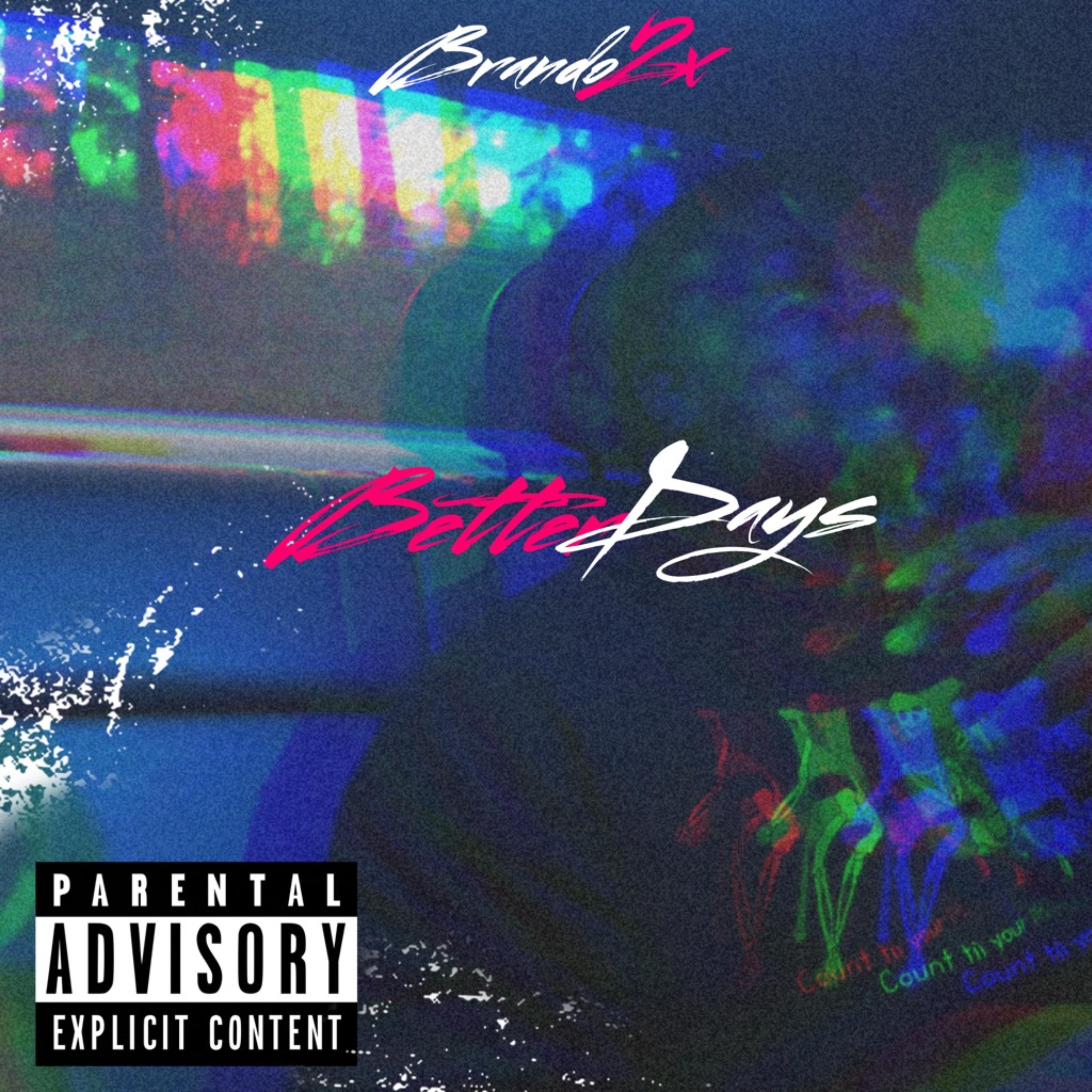Better Days by Brando2x cover art