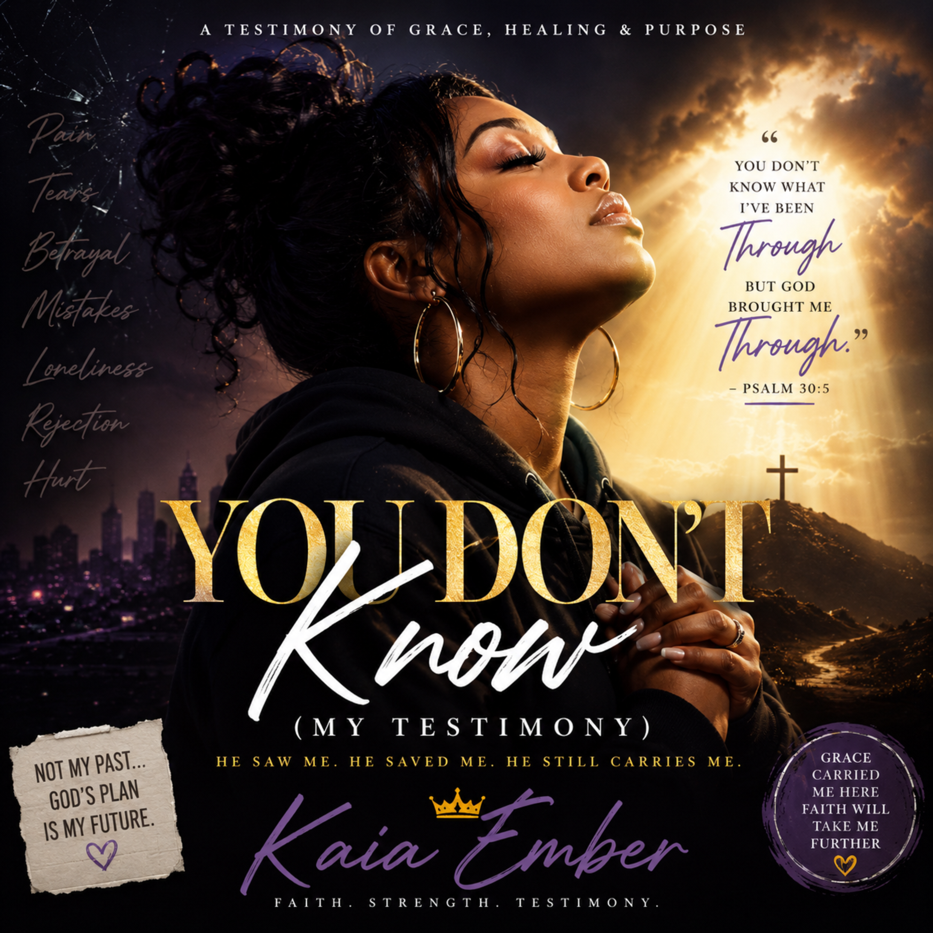 You Don’t Know (my Testimony) by ItsKaiaEmberMusic cover art