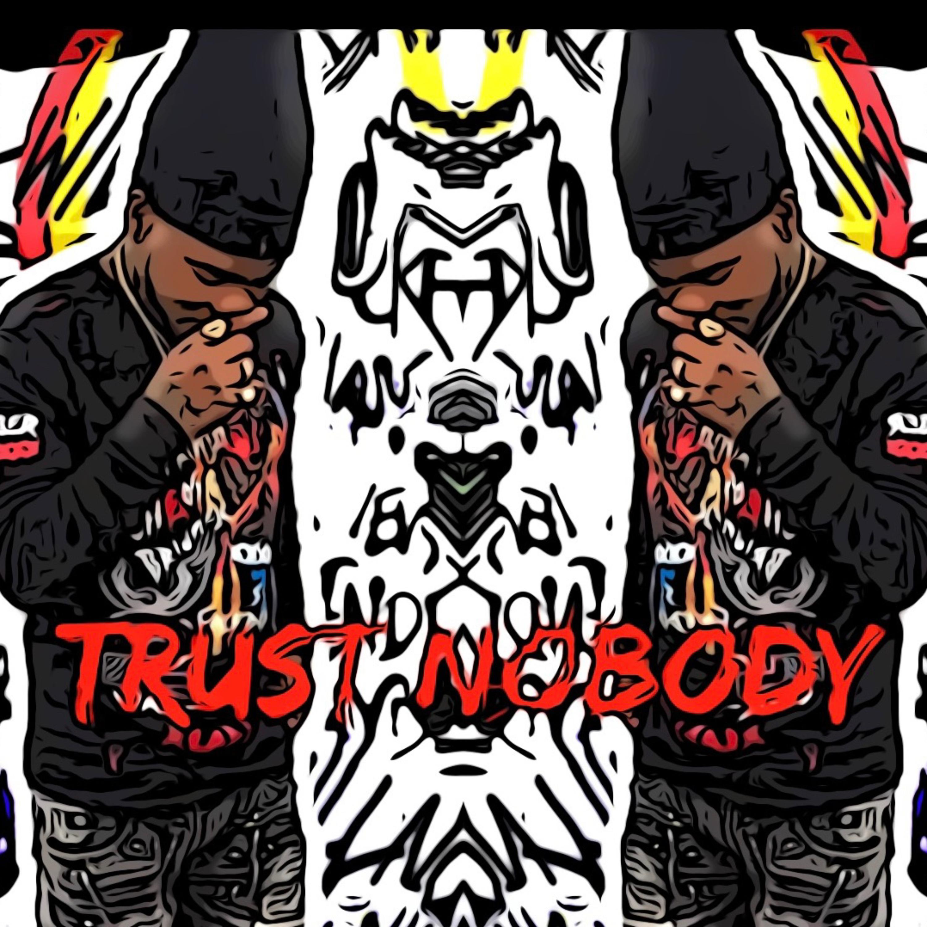 Trust Nobody artwork