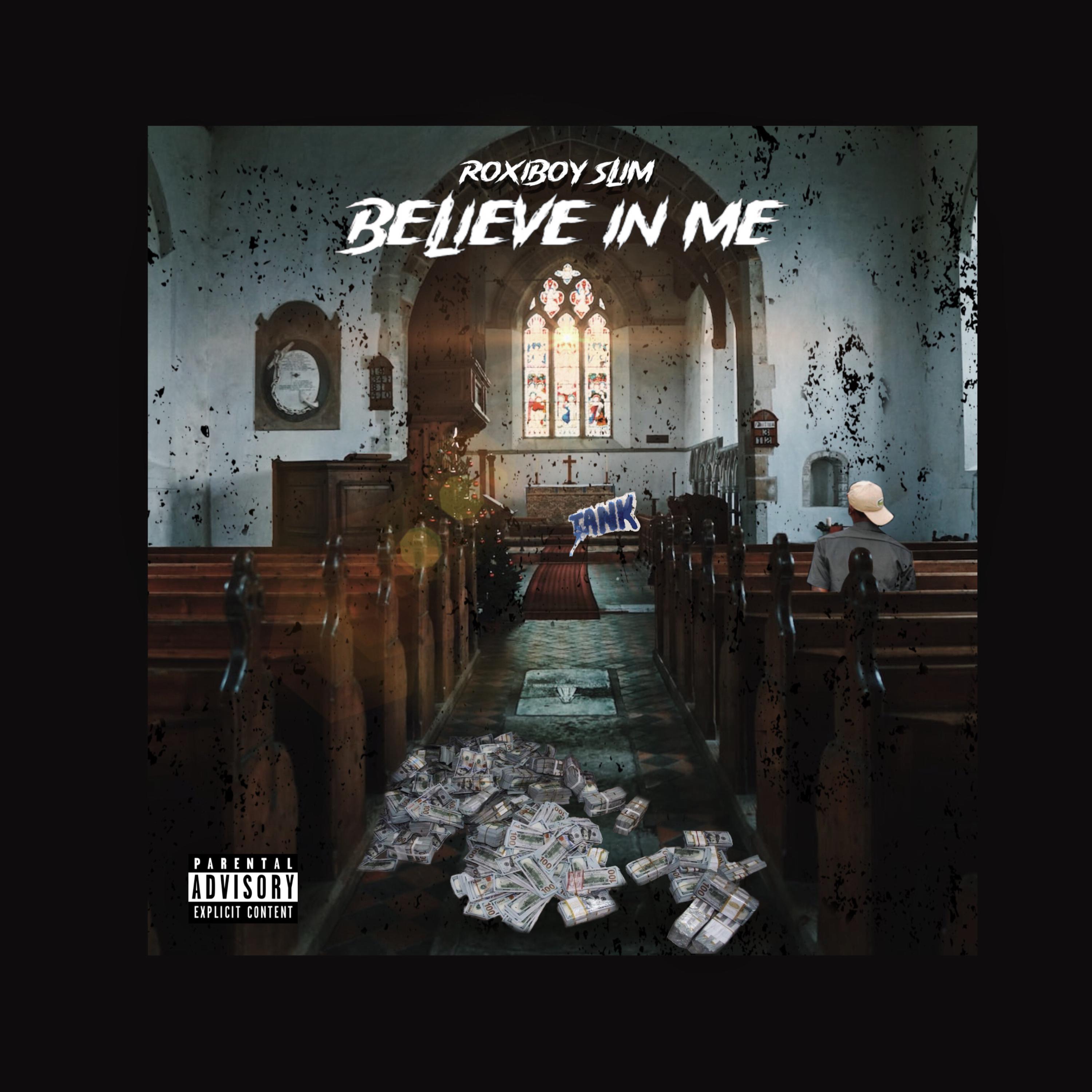 Believe In Me by Roxiboy Slim cover art