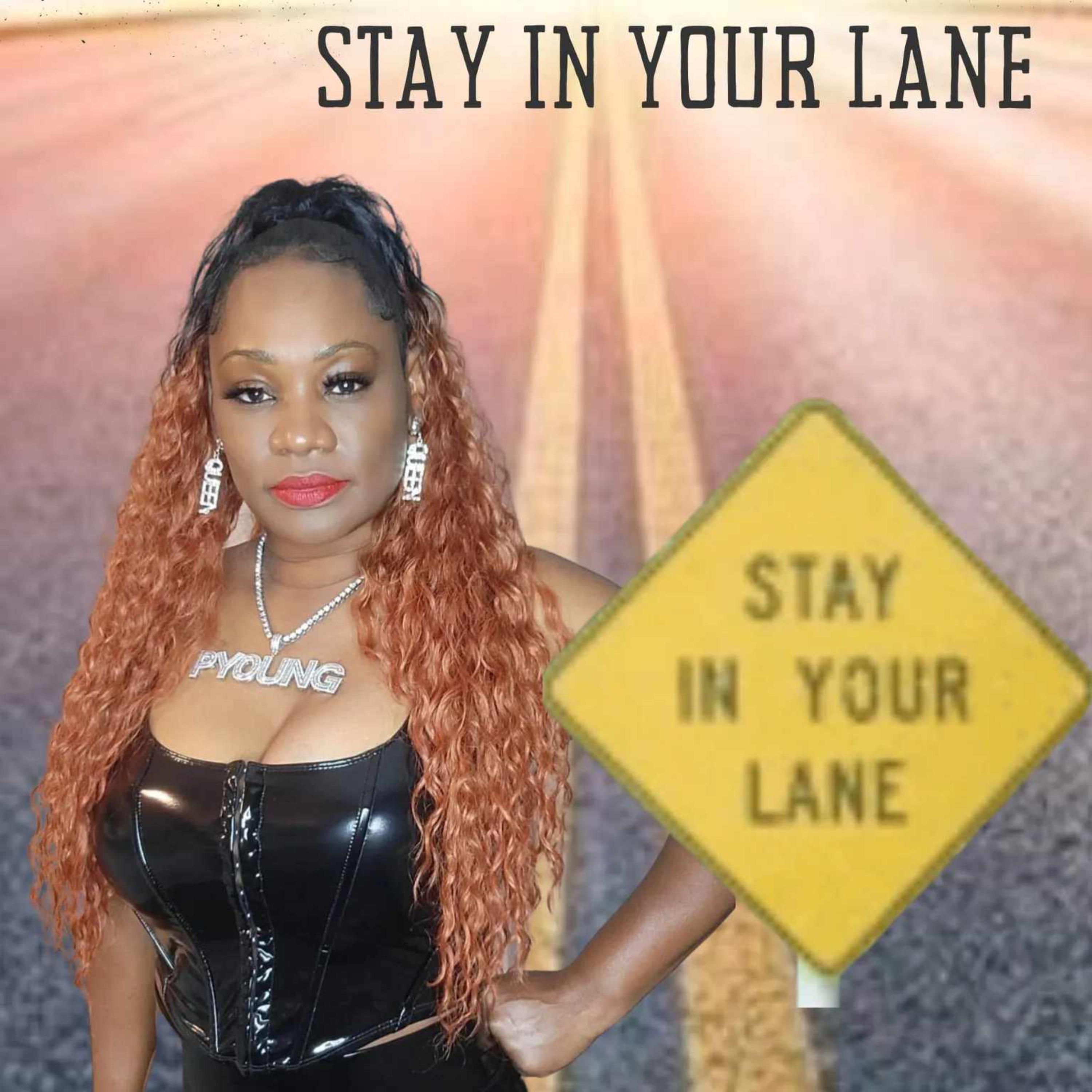 Stay In Your Lane artwork
