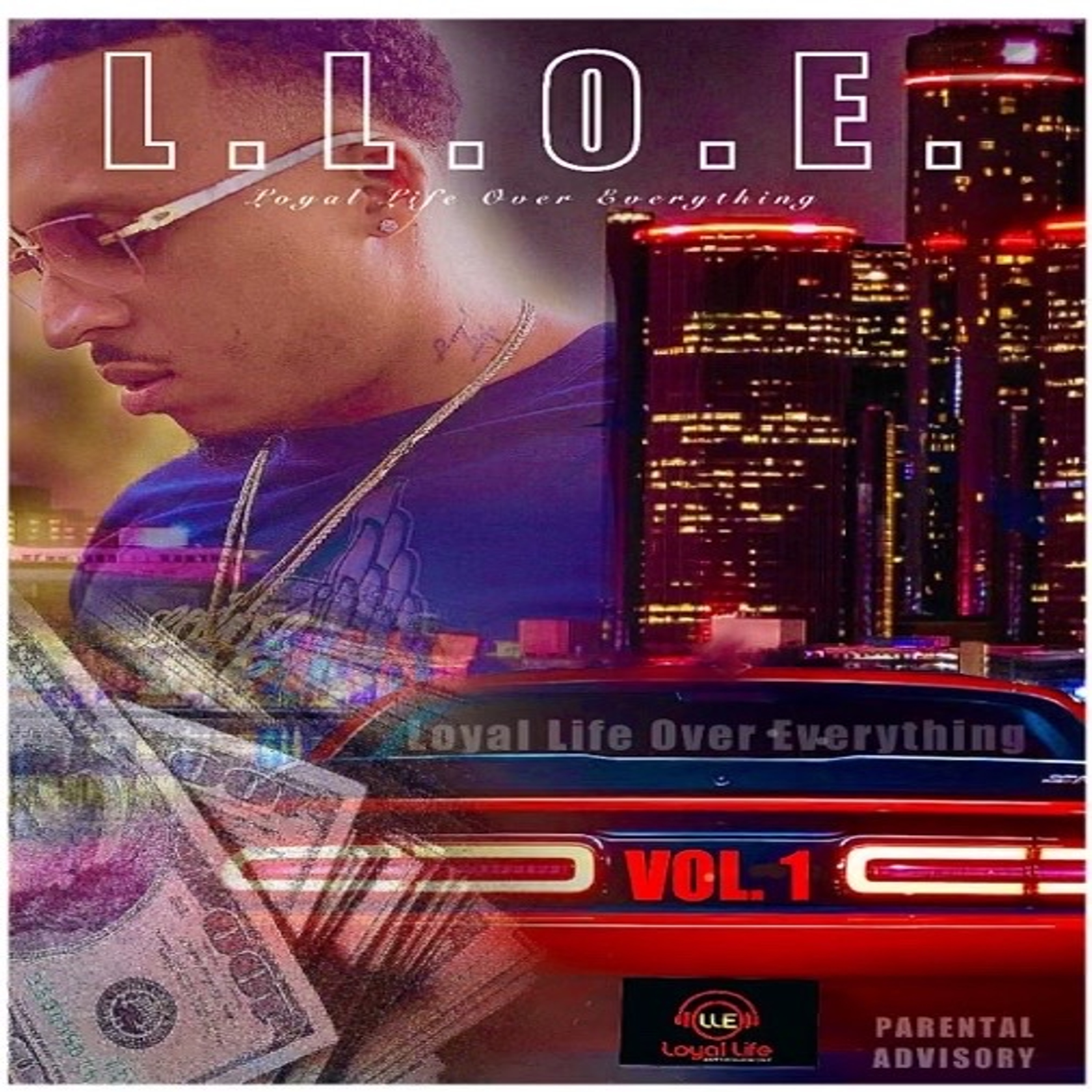L.L.O.E. VOL 1 (LOYAL LIFE OVER EVERYTHING) by Loyal Life Stress cover art