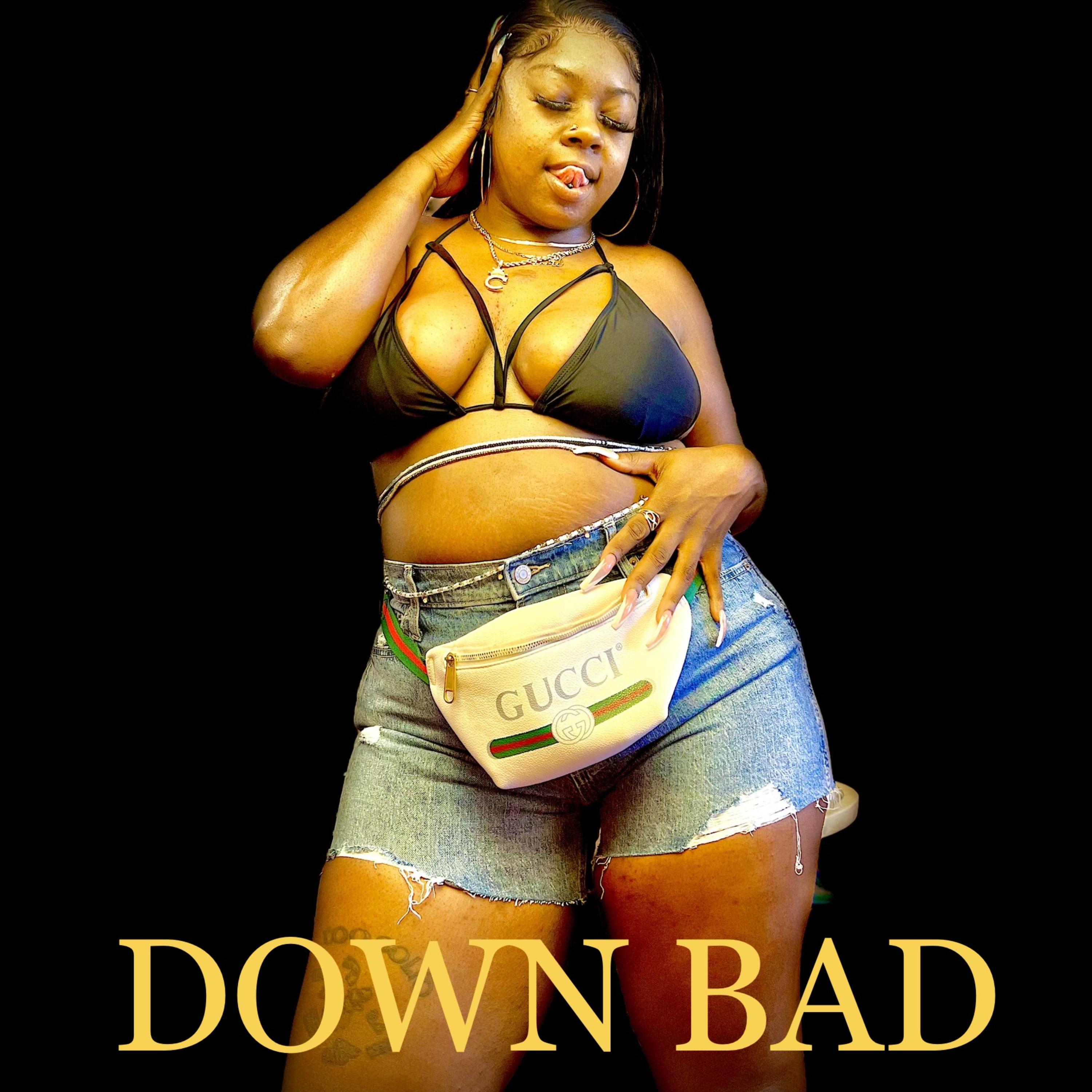 Down Bad (Bitch) artwork