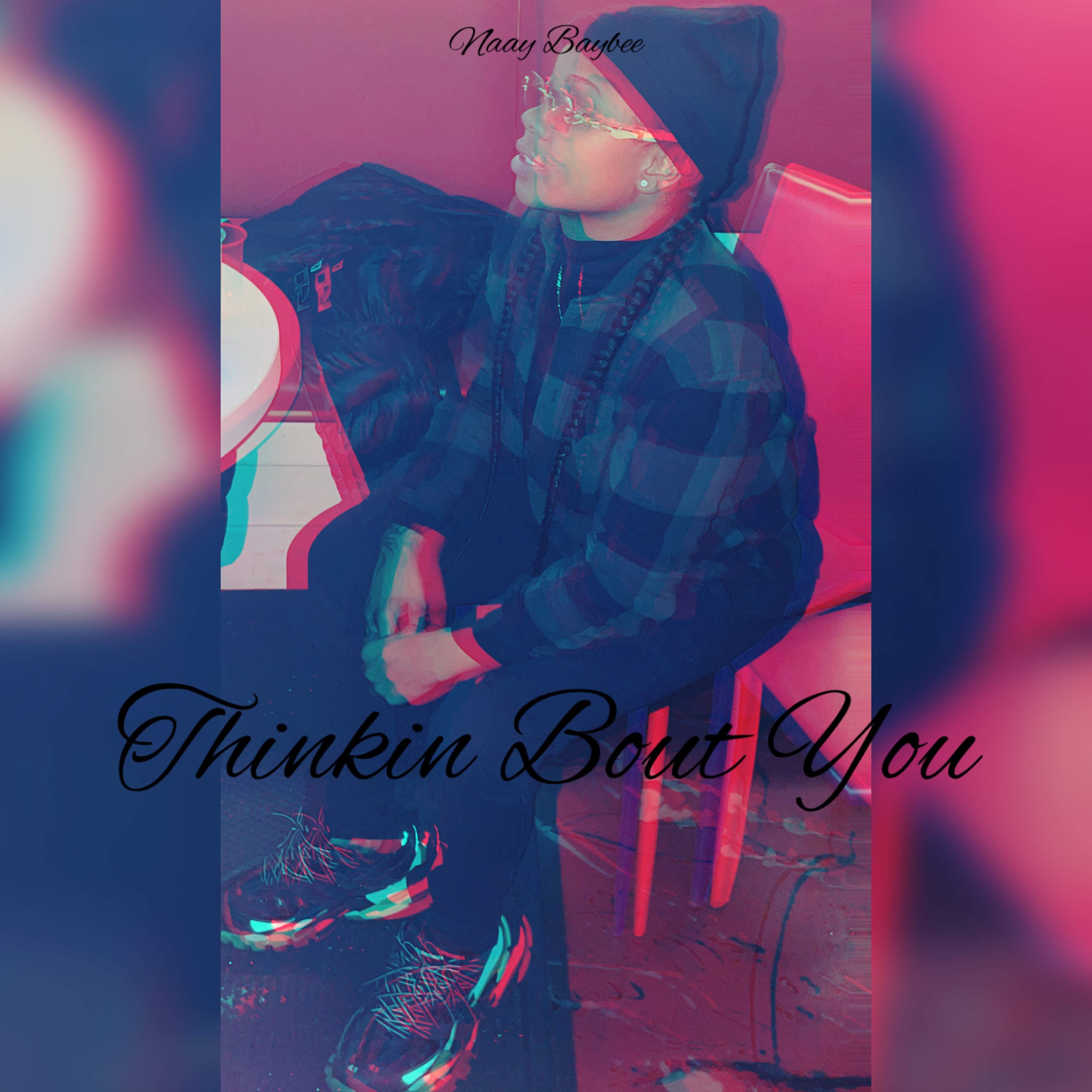 Thinkin Bout You by Naay Baybee cover art