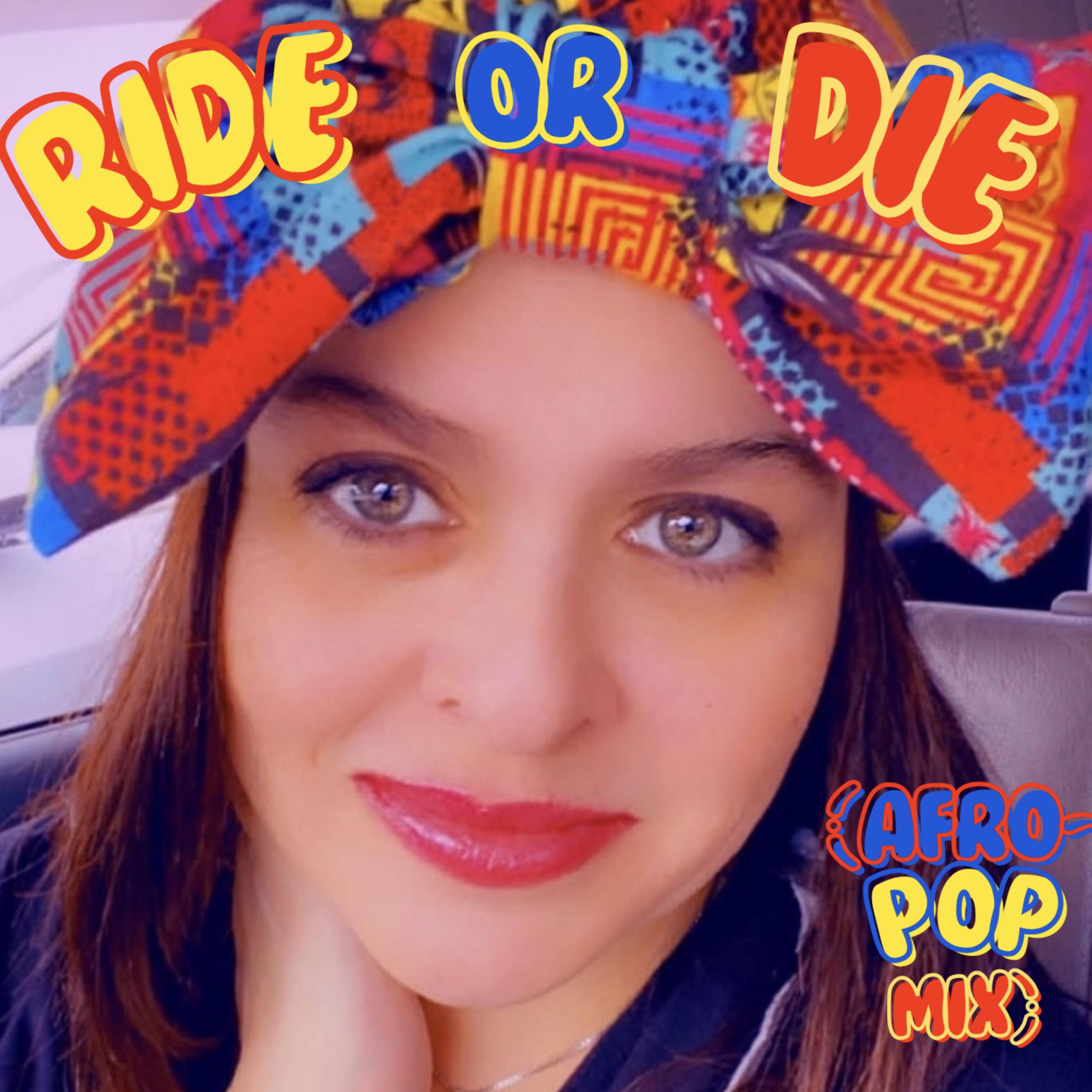 Ride Or Die (Afro-Pop Mix) artwork