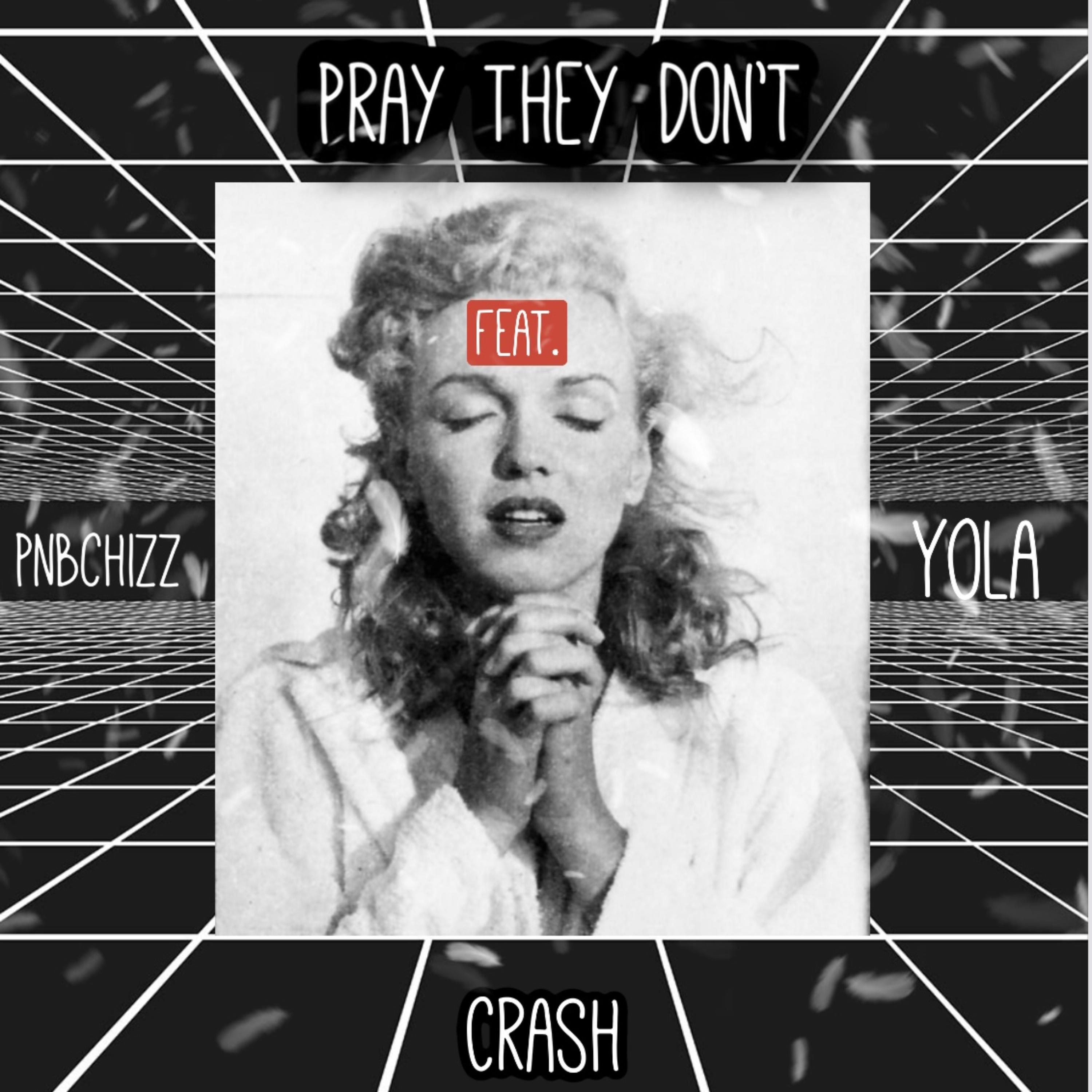 pray they don't crash artwork