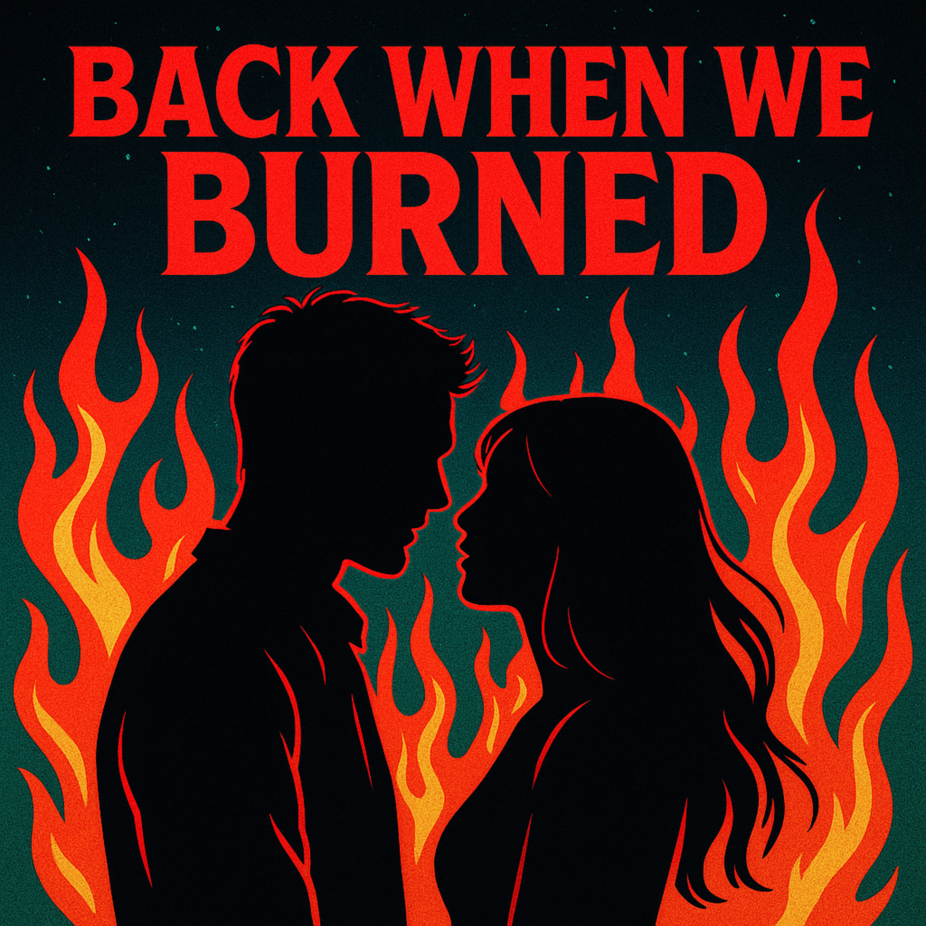 Back When We Burned artwork