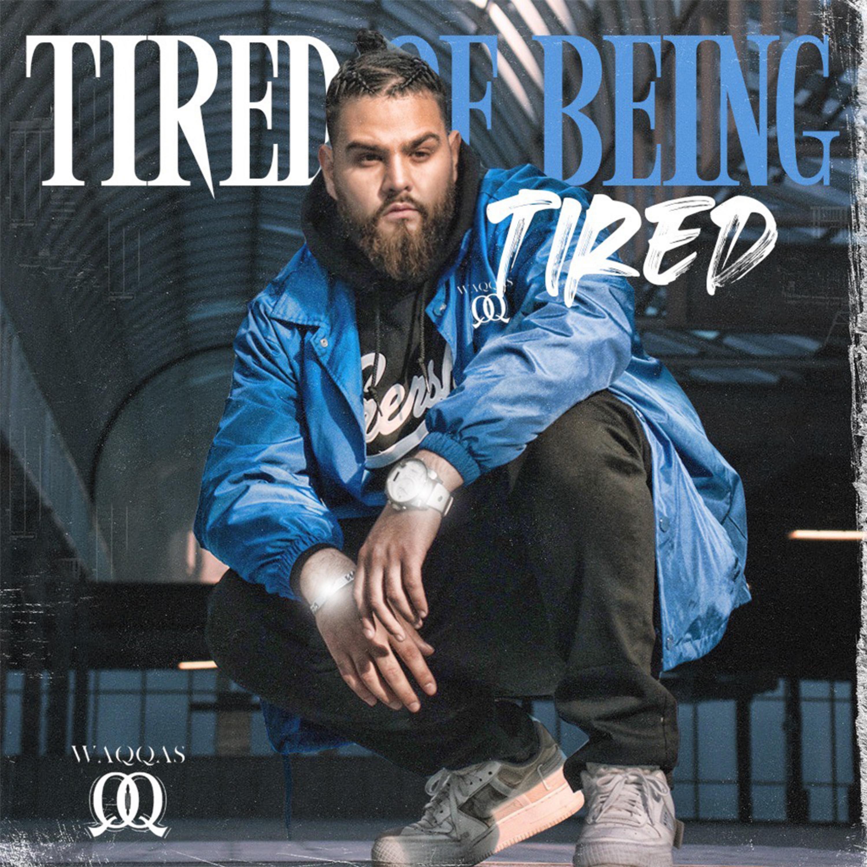 Tired of Being Tired artwork