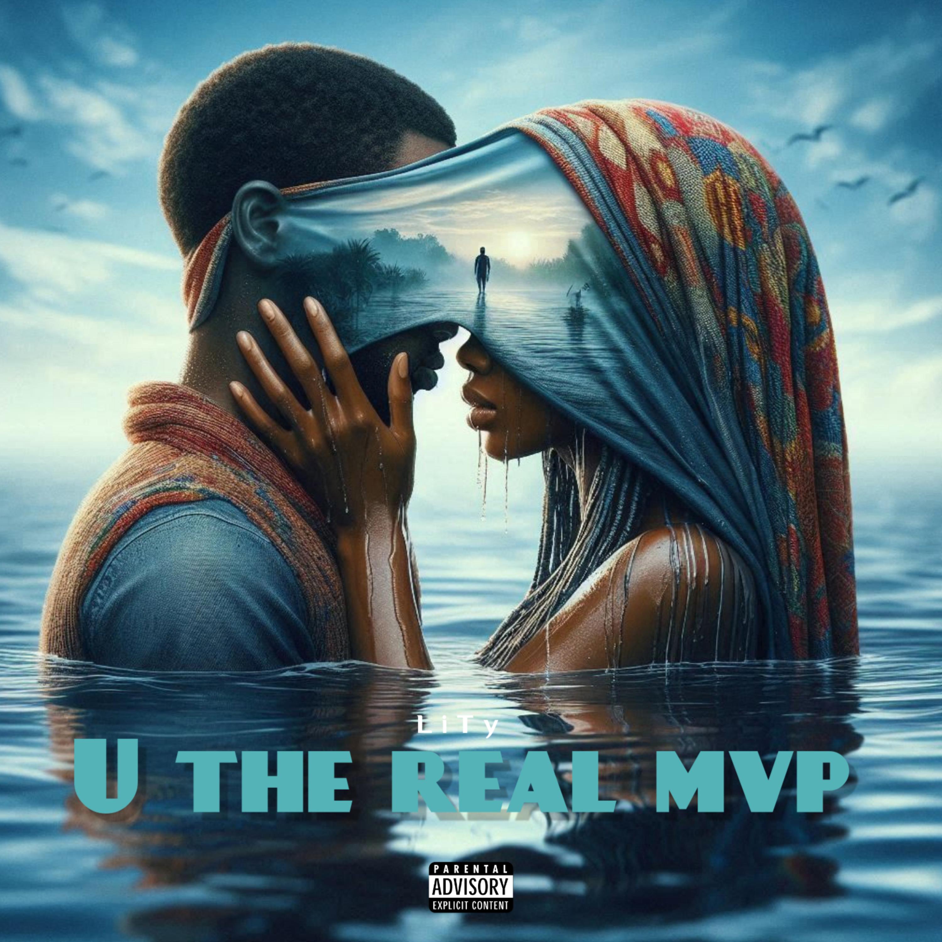 U The Real MVP by LiTy cover art