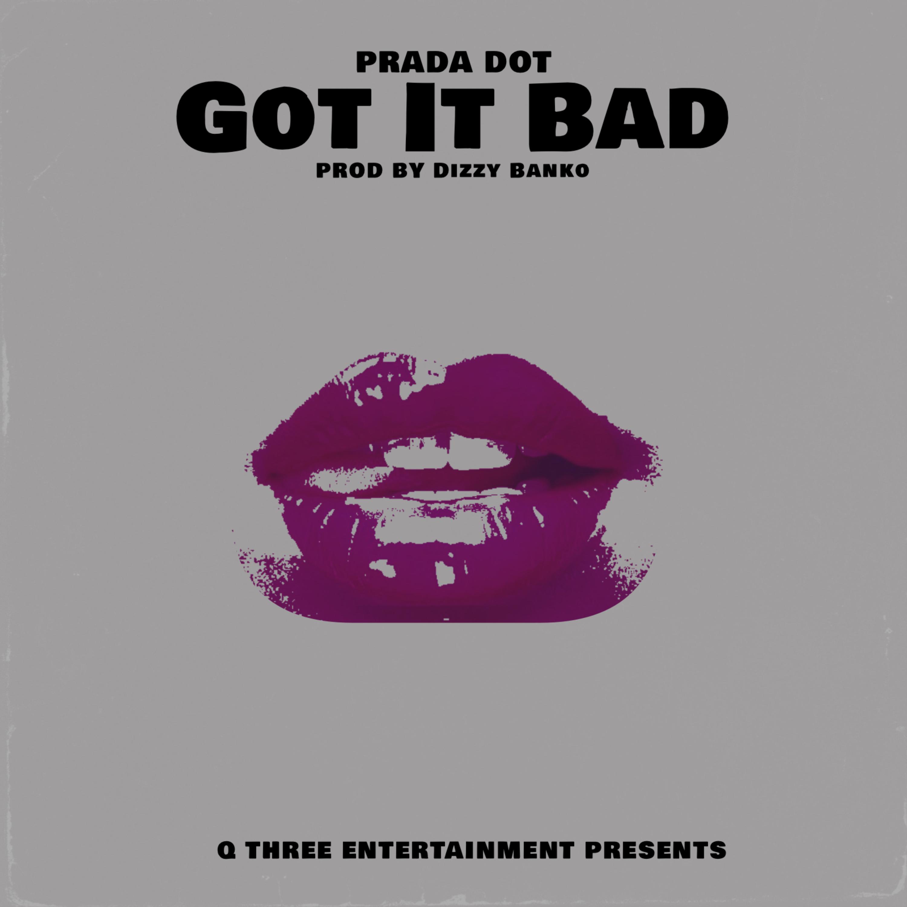 Got It Bad by Prada Dot cover art