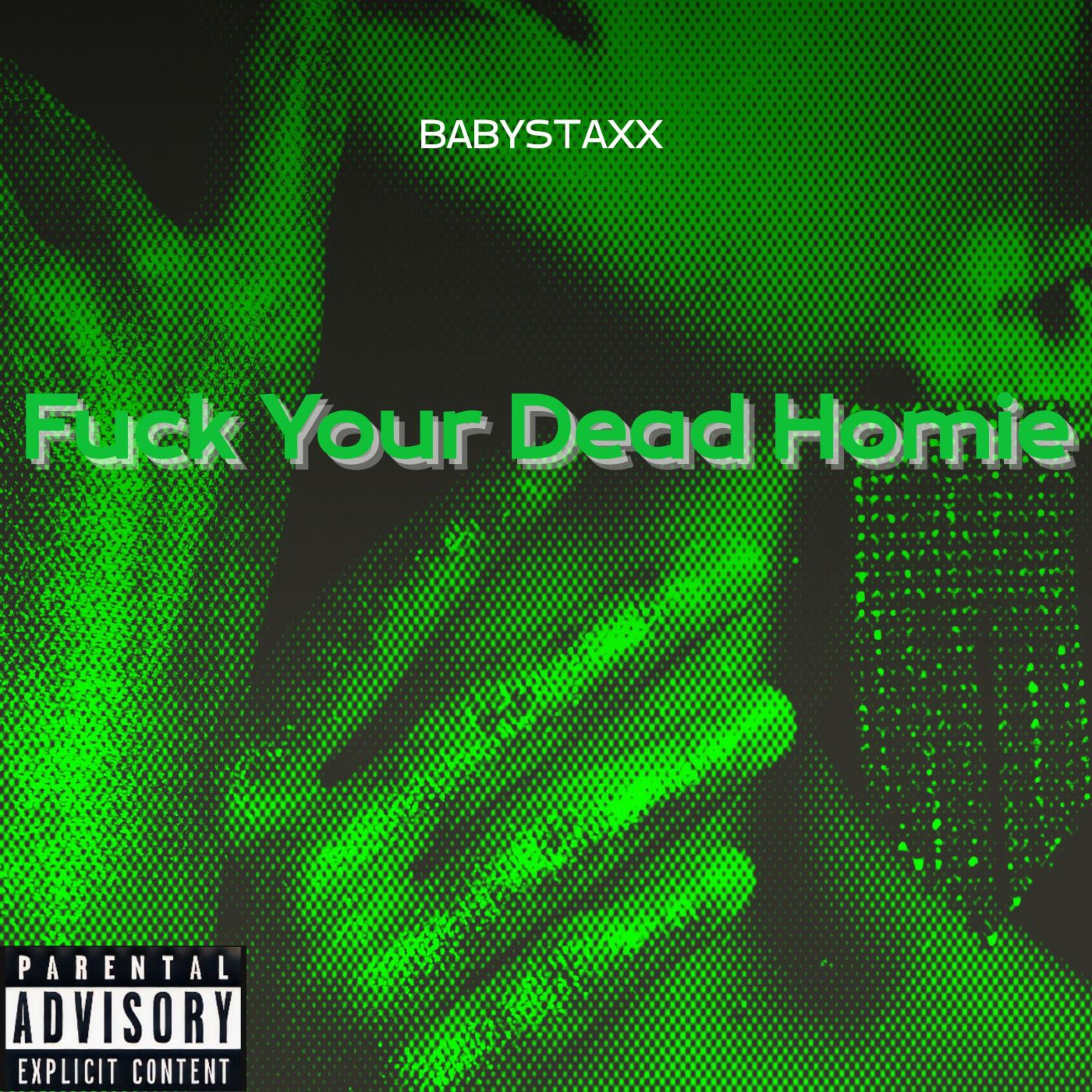 Fuck Your Dead Homie artwork