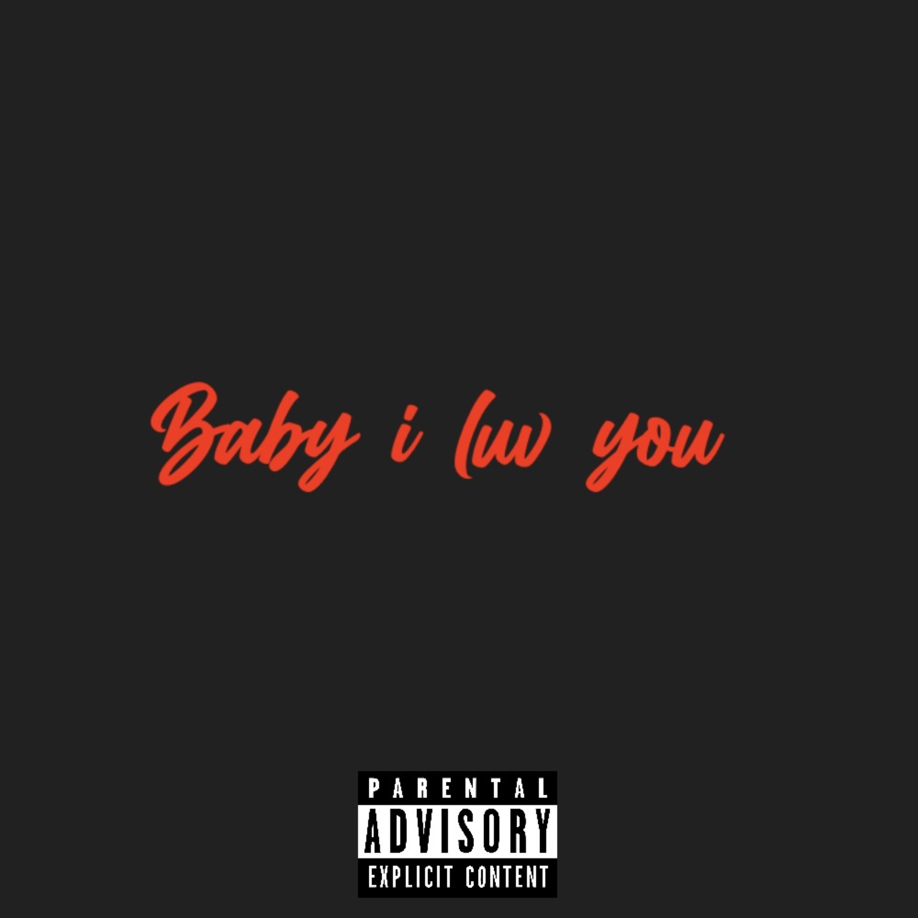 Baby i luv you artwork