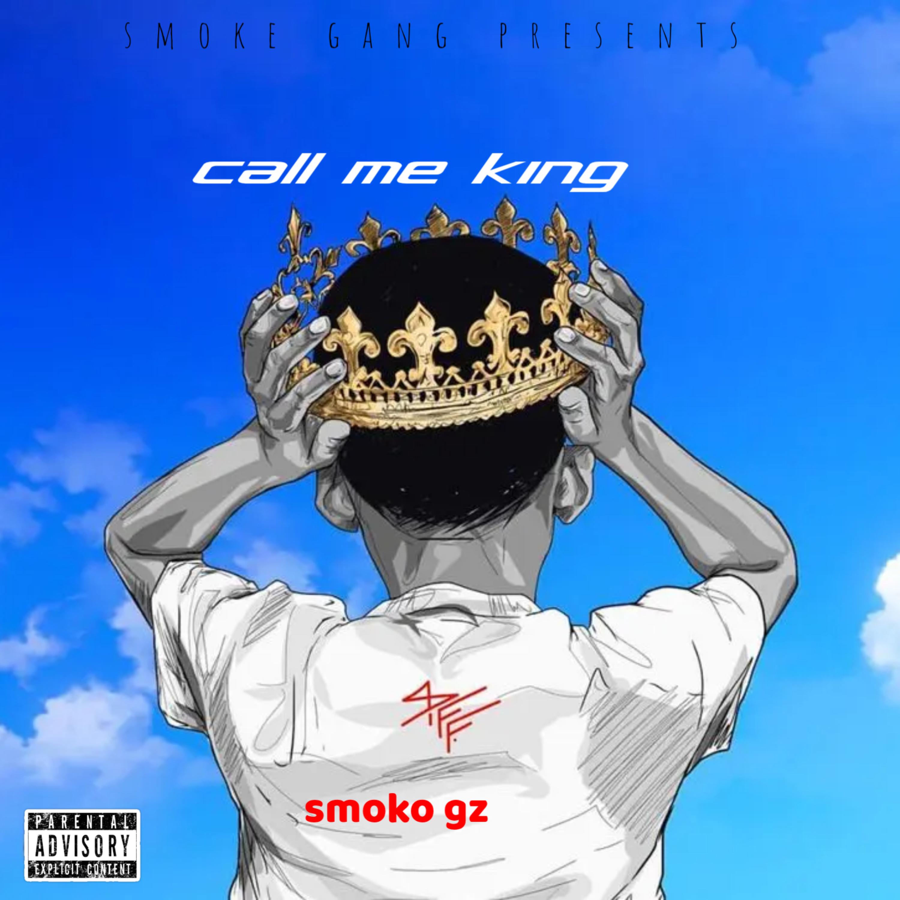 Call Me King by Smoko Gz cover art