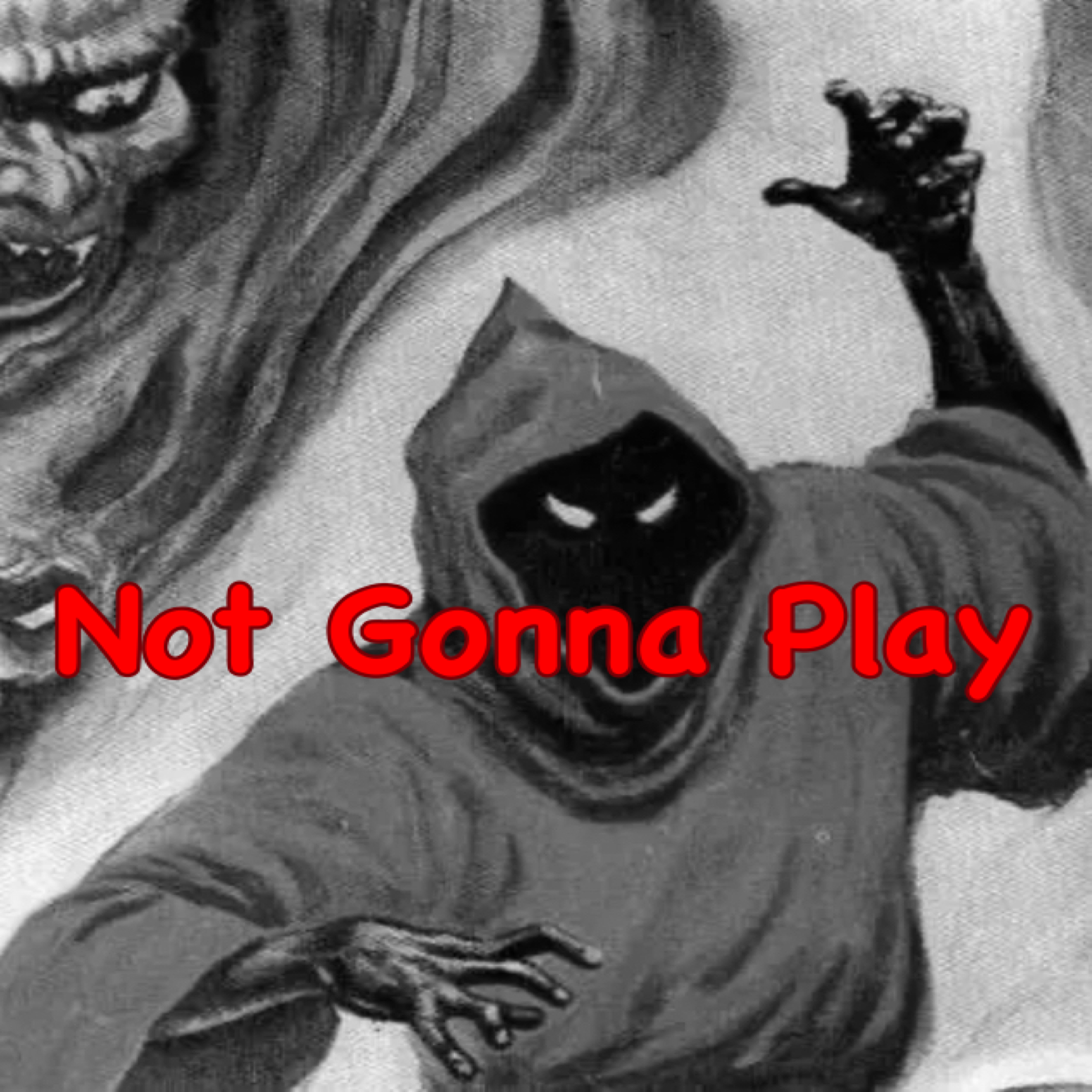 Not Gonna Play artwork