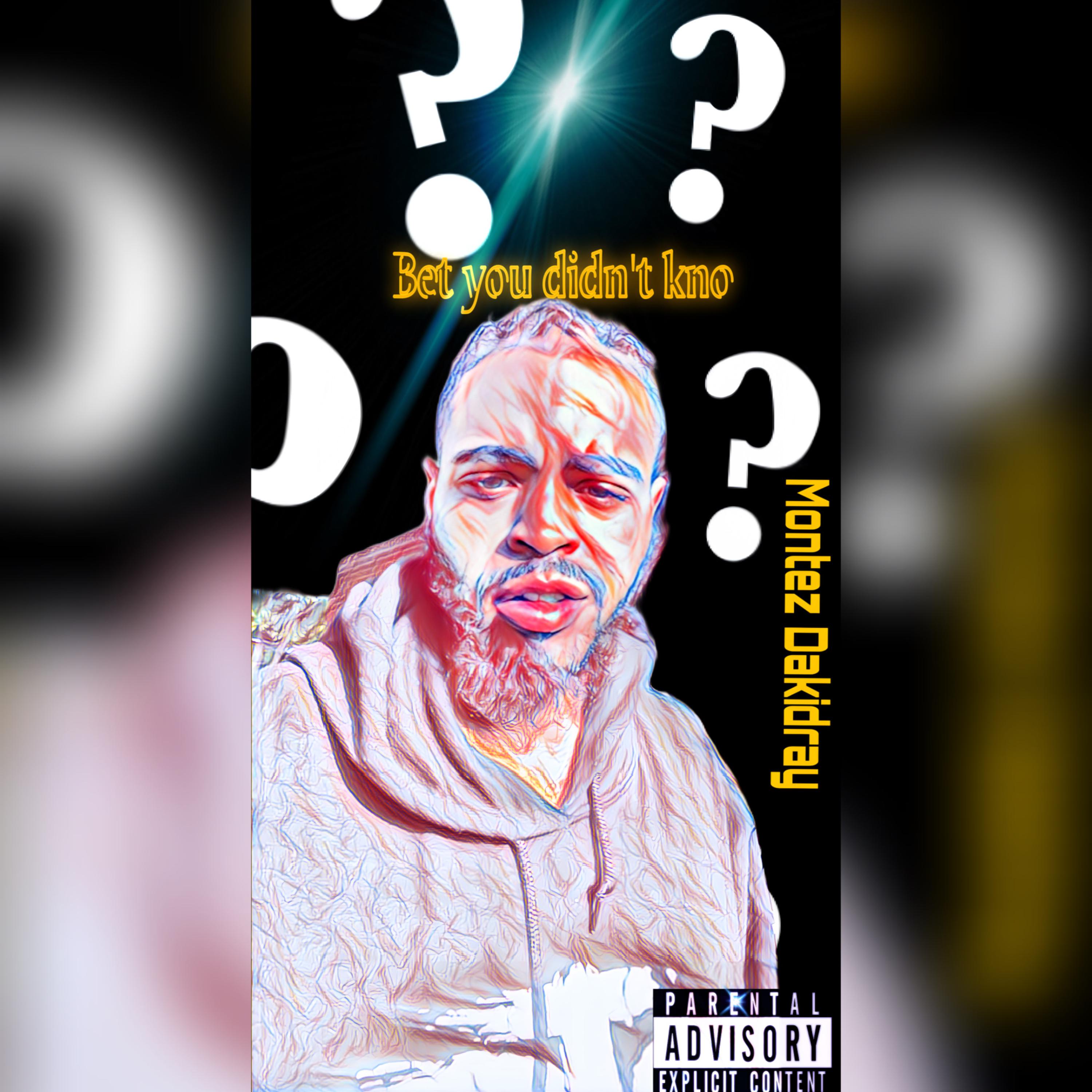 Bet You Didnt Kno artwork