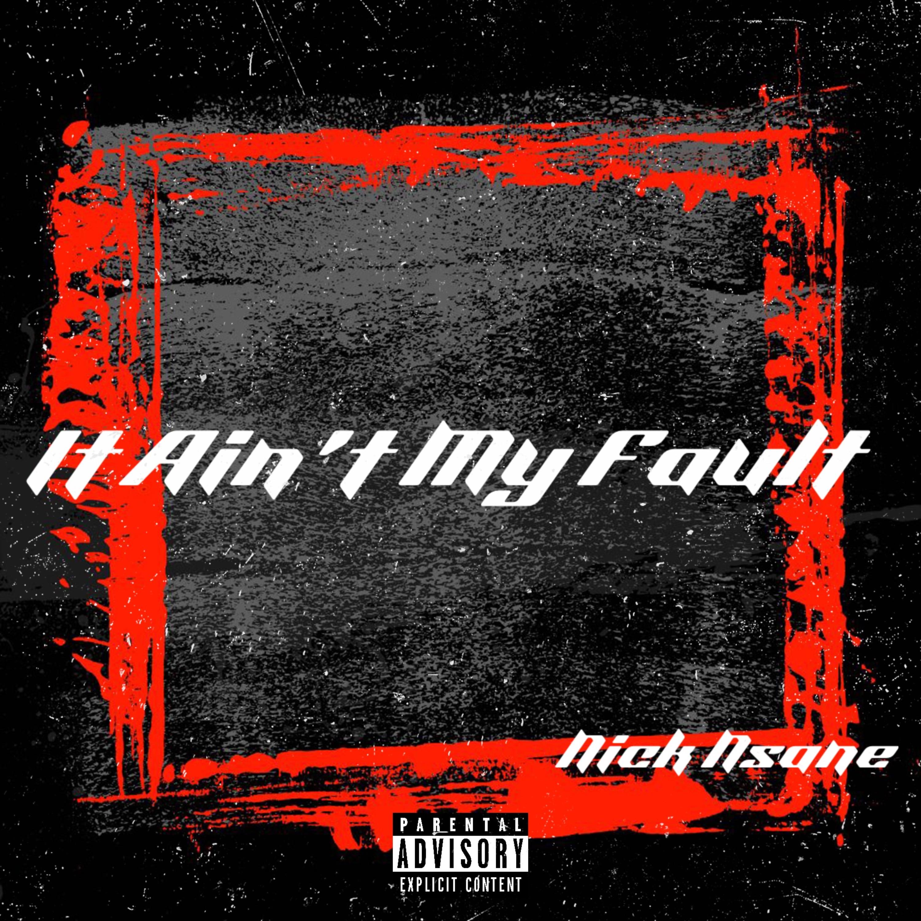 It Ain’t My Fault artwork