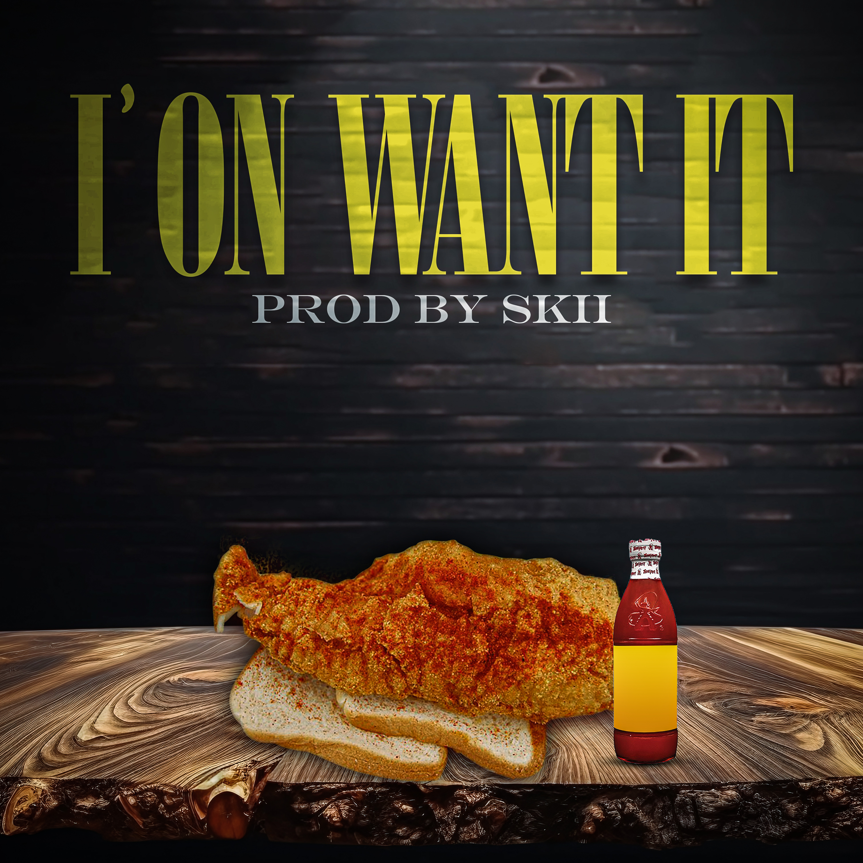 I’on Want It artwork