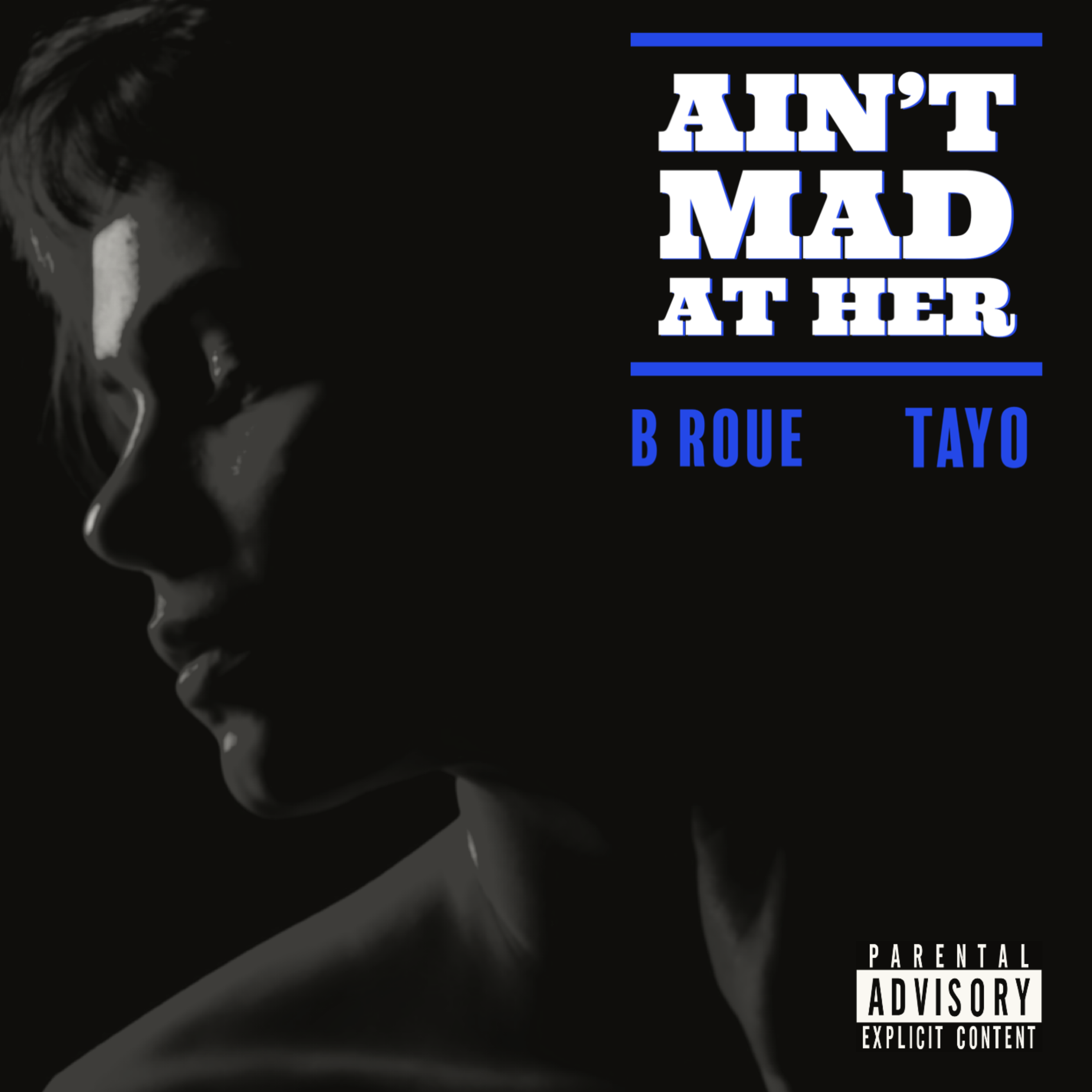 Ain't Mad At Her by B Roue cover art