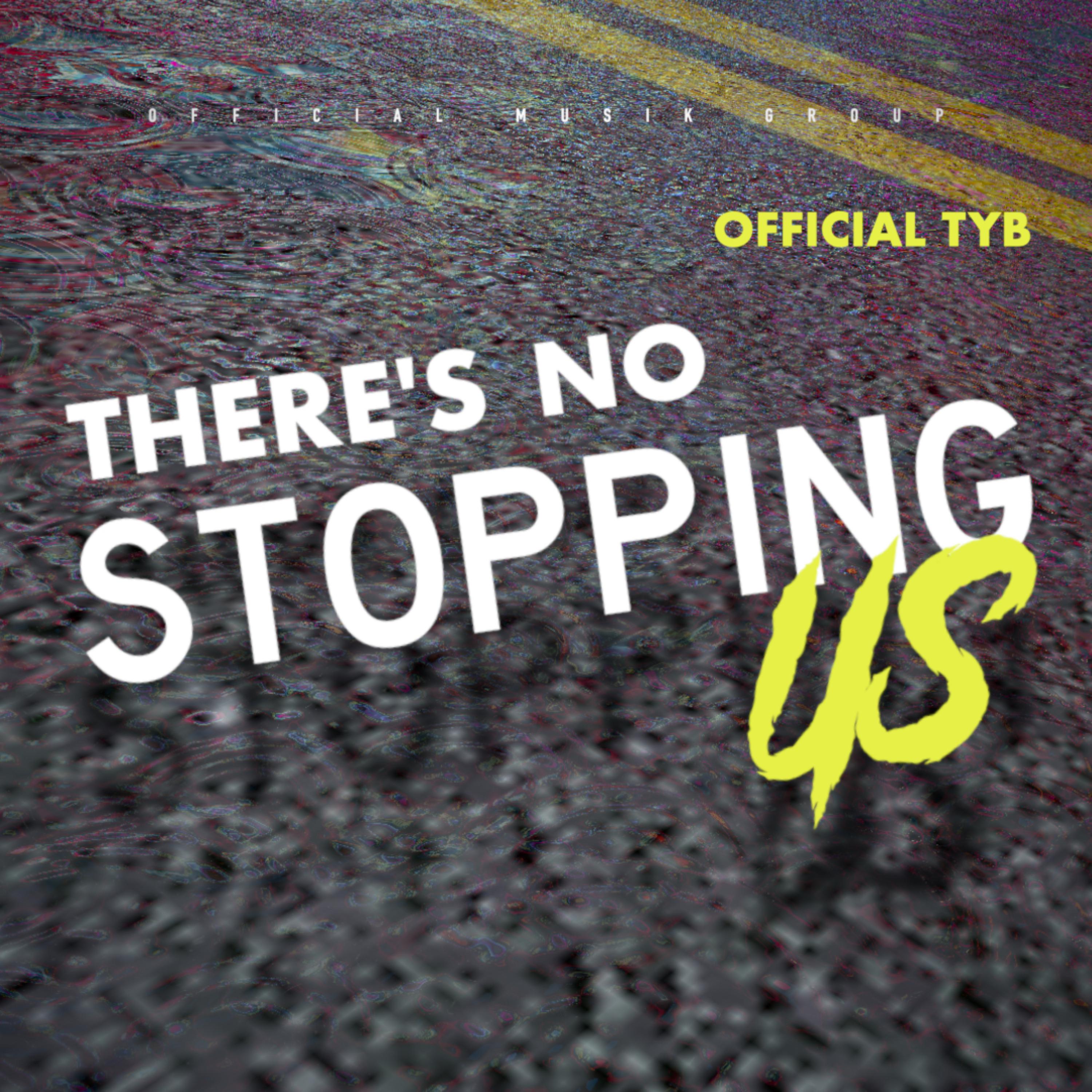 There No Stopping Us artwork