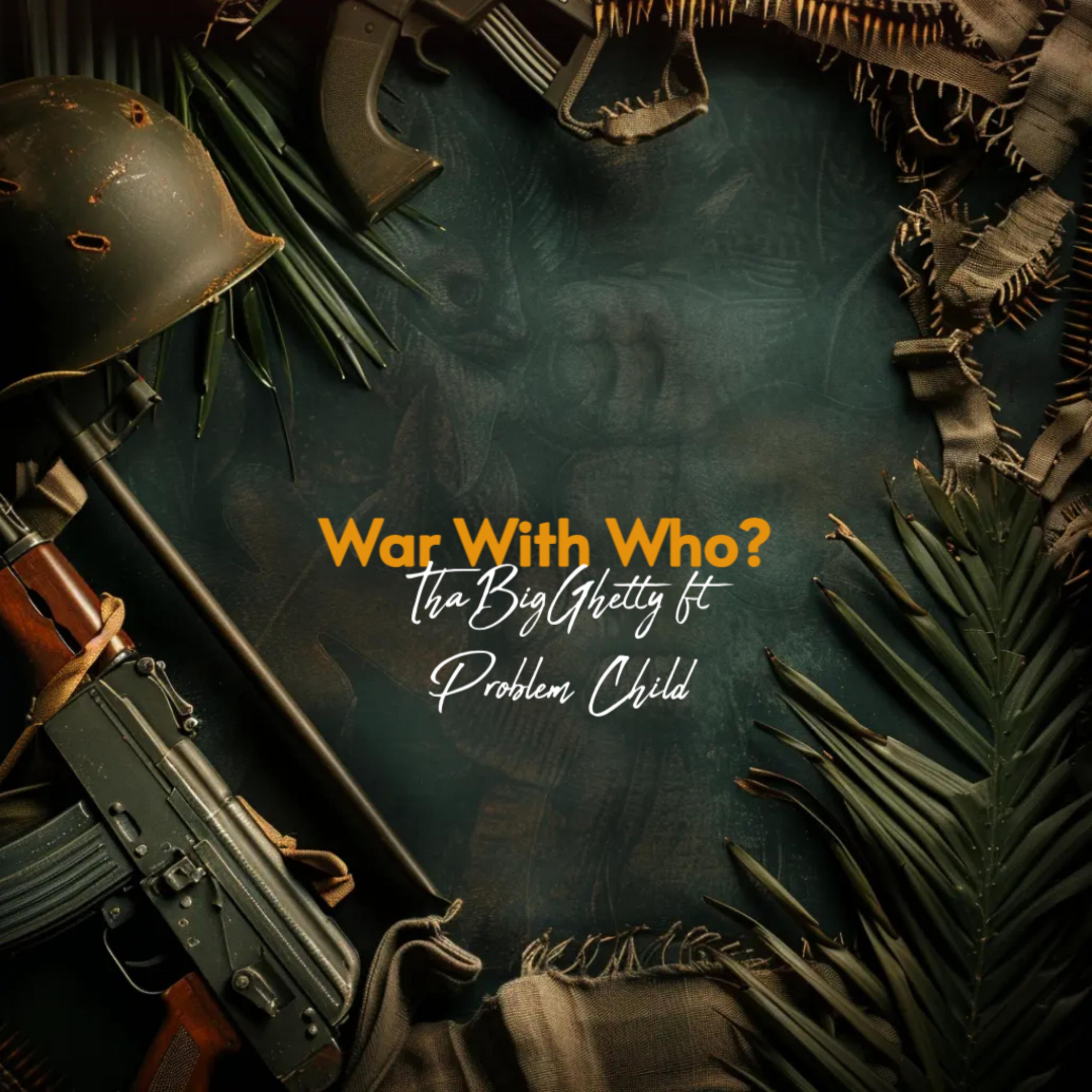 WAR WITH WHO? artwork