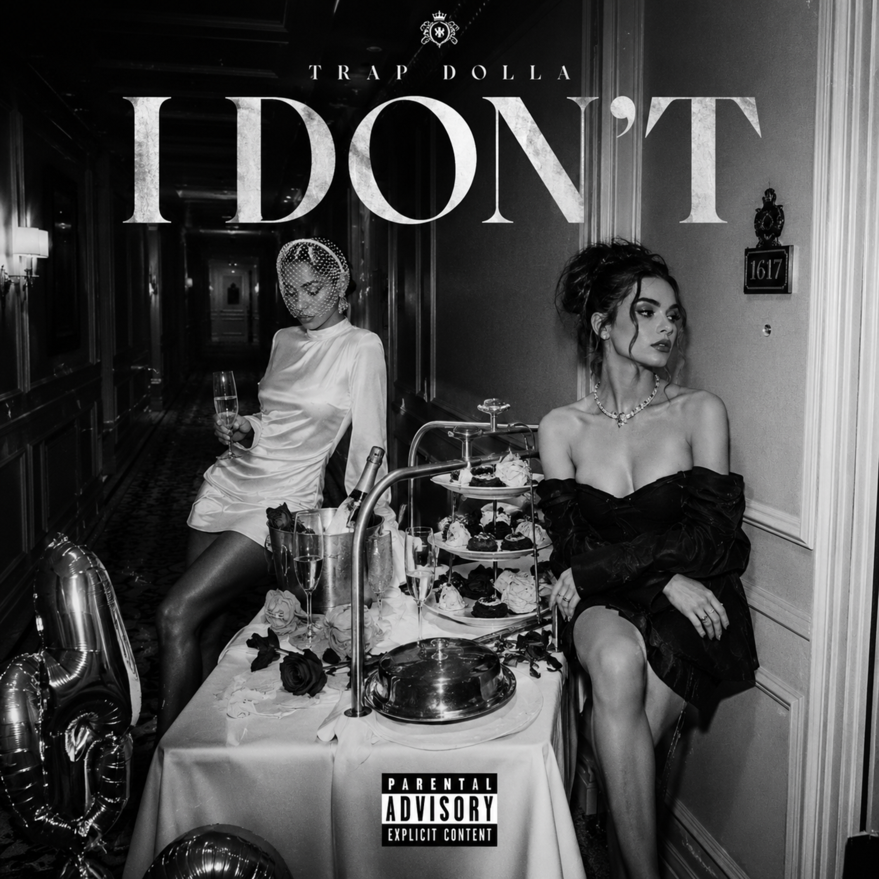 I DON'T by Trap Dolla cover art