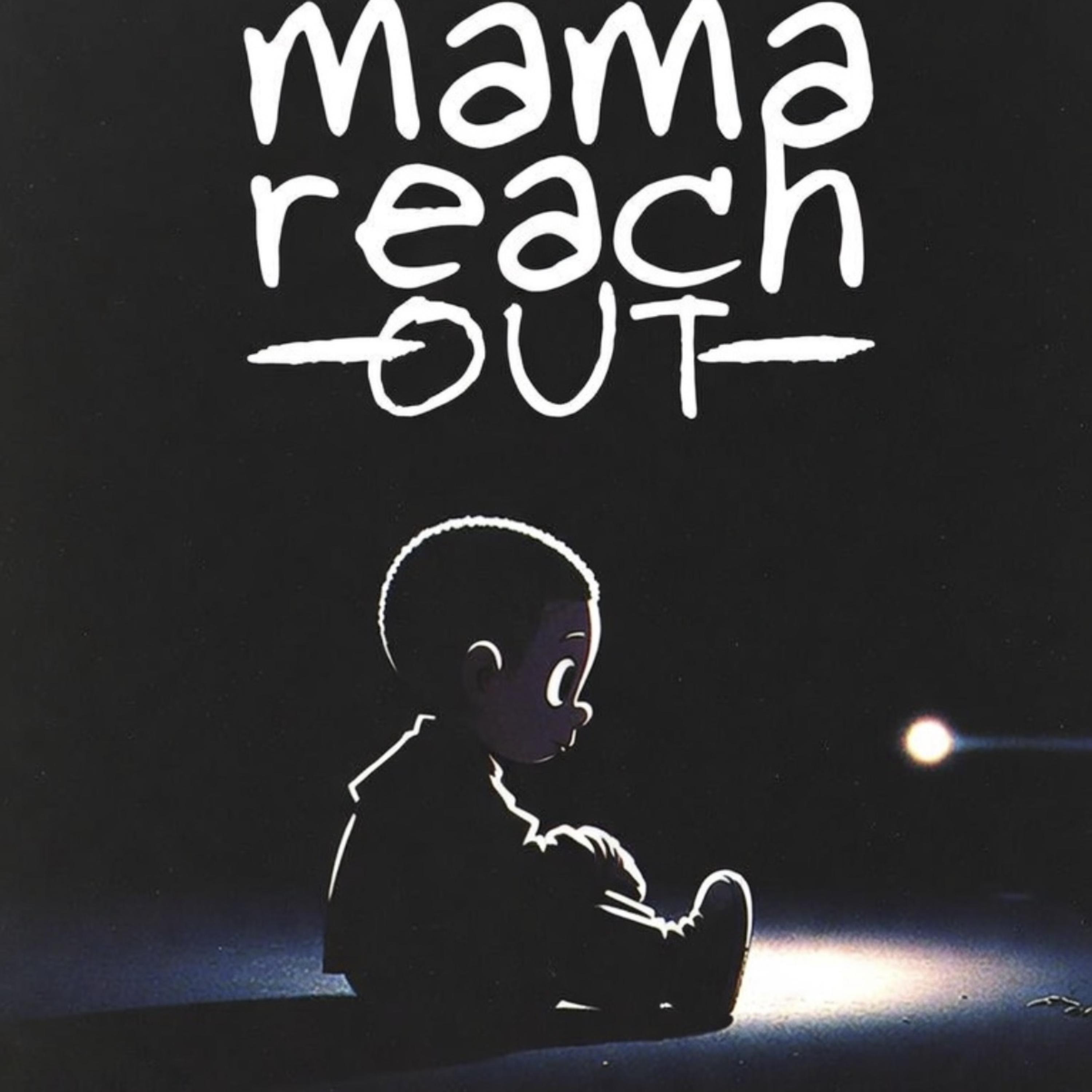 Mama Reach Out by Itsdaviibes cover art