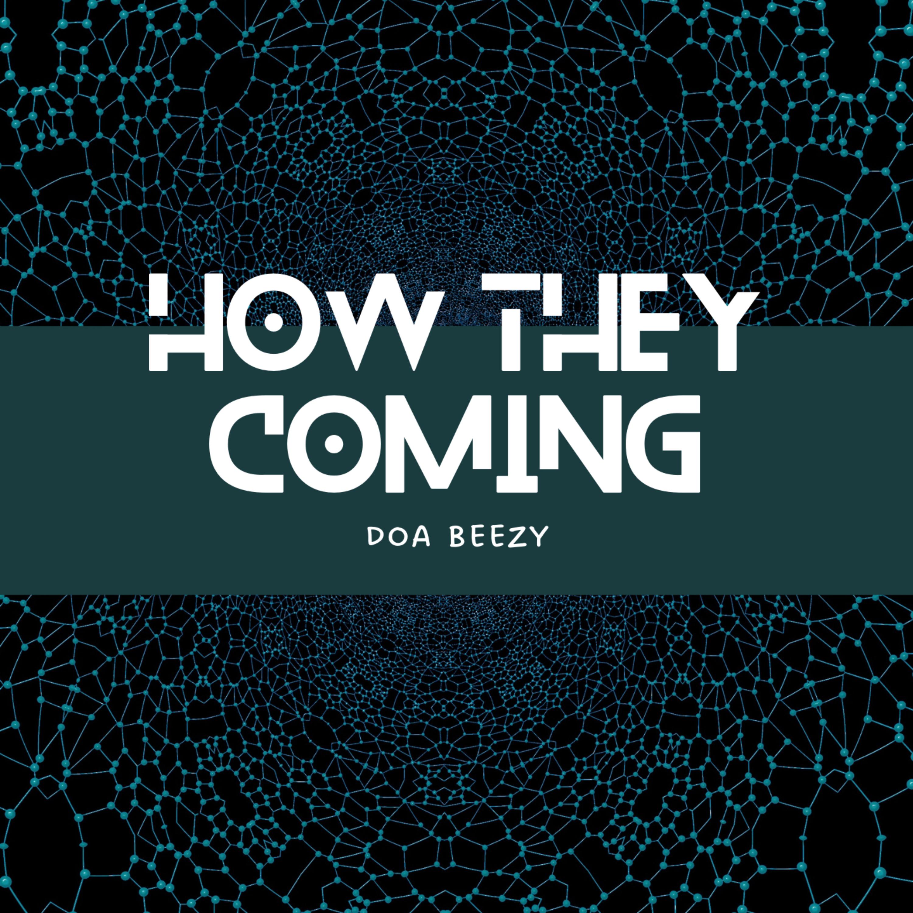 How They Coming by Doa Beezy cover art