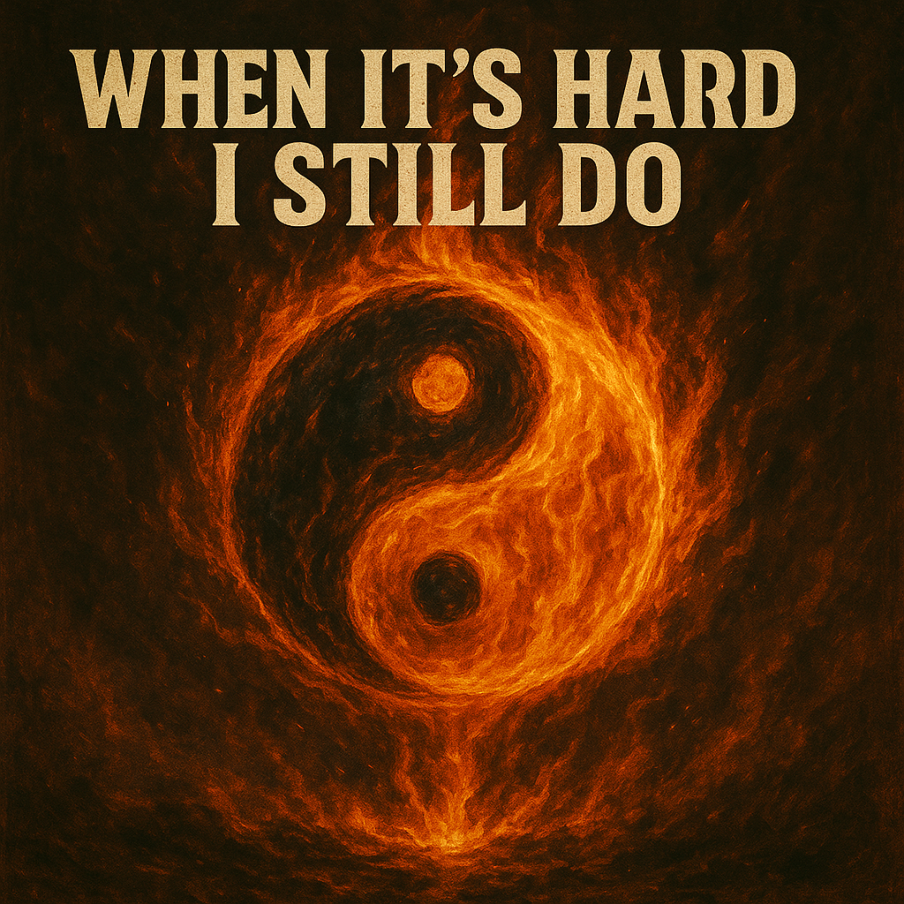 When it's Hard, I Still Do artwork