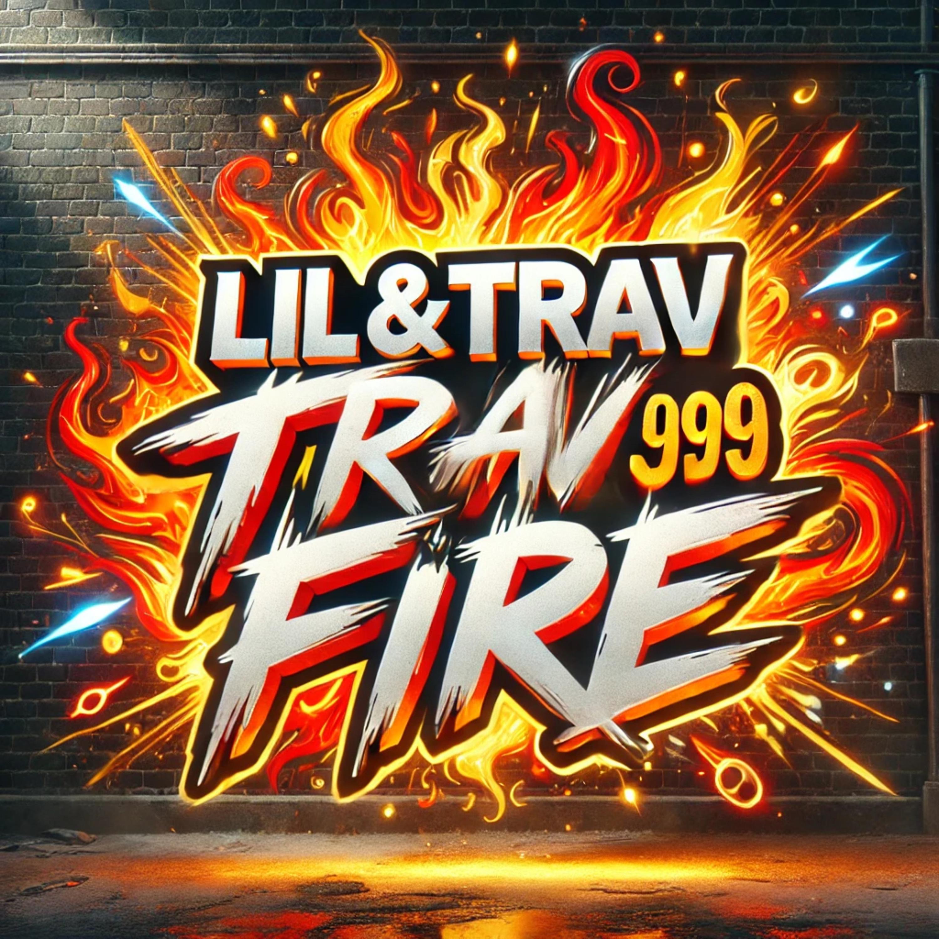 Lil & Trav 999 Fire artwork