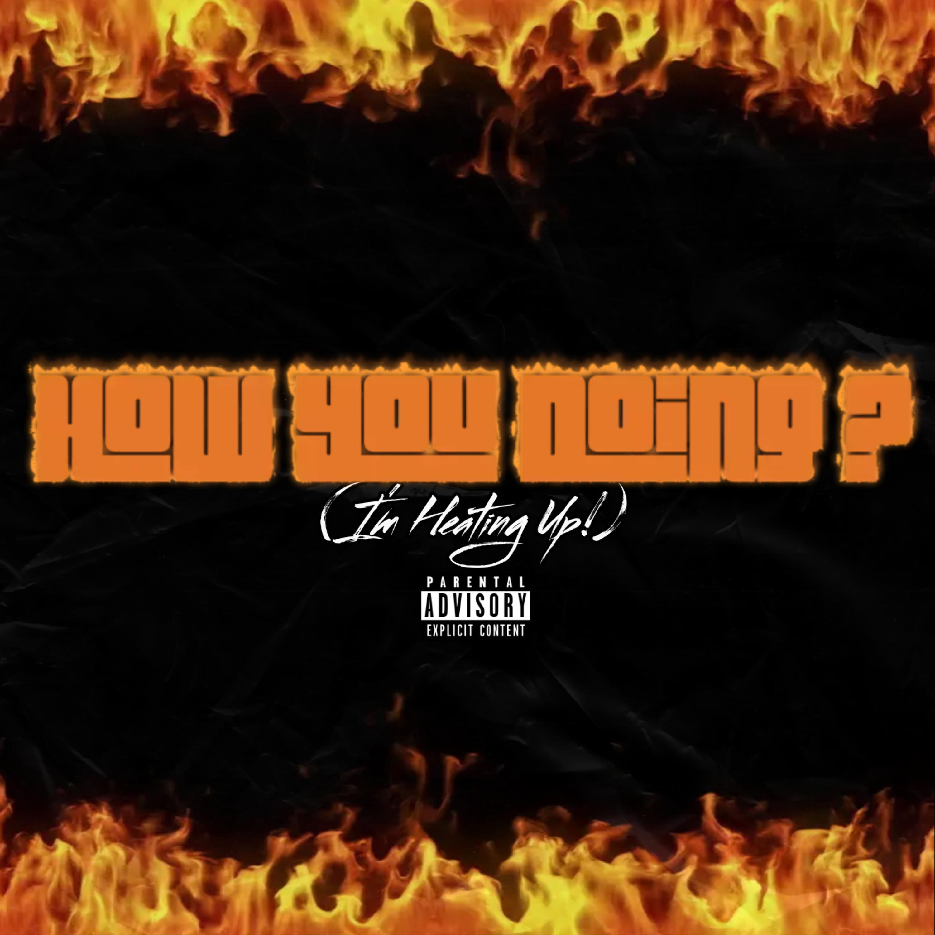 How You Doing? (I'm Heating Up!) artwork