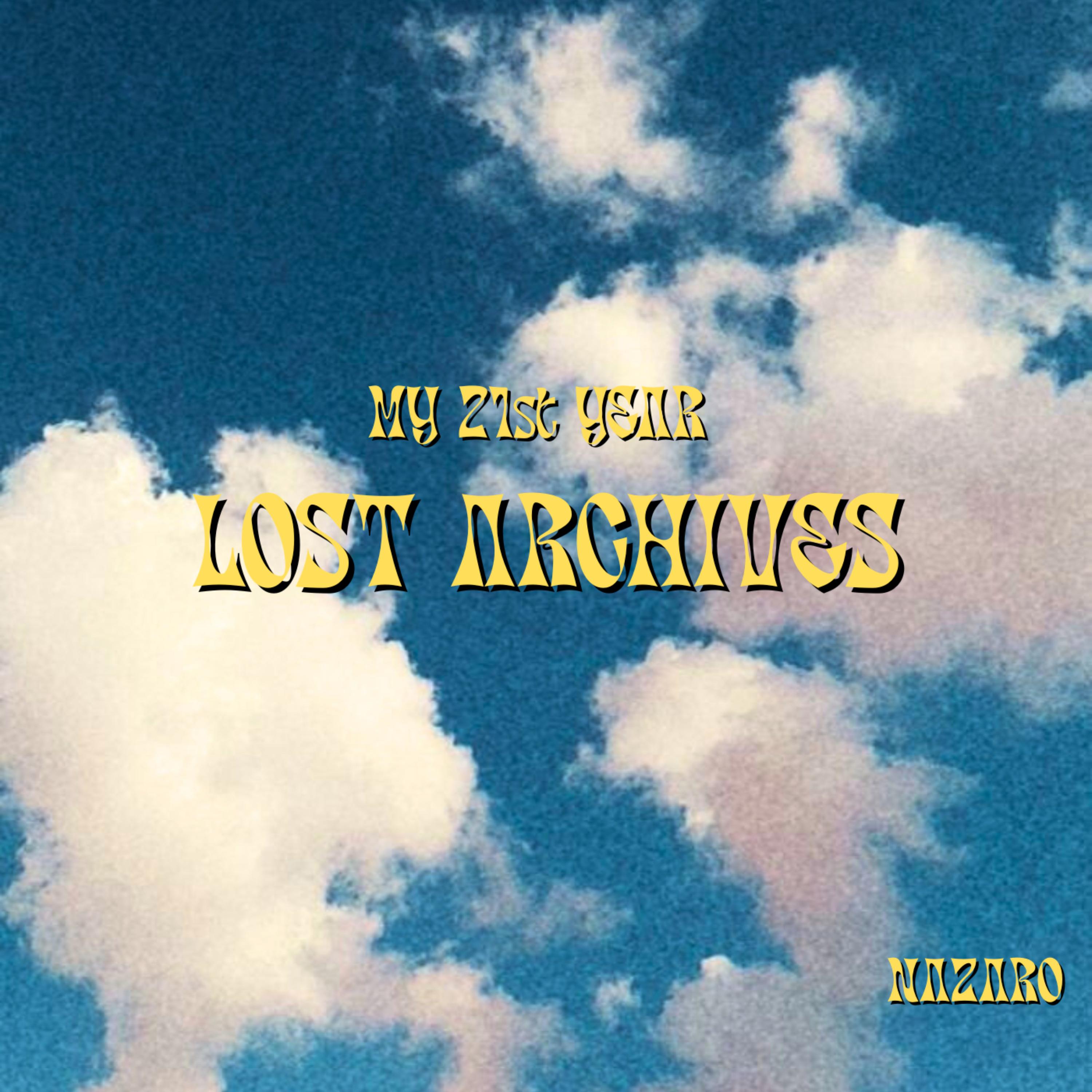 MY 21st YEAR : THE LOST ARCHIVES artwork