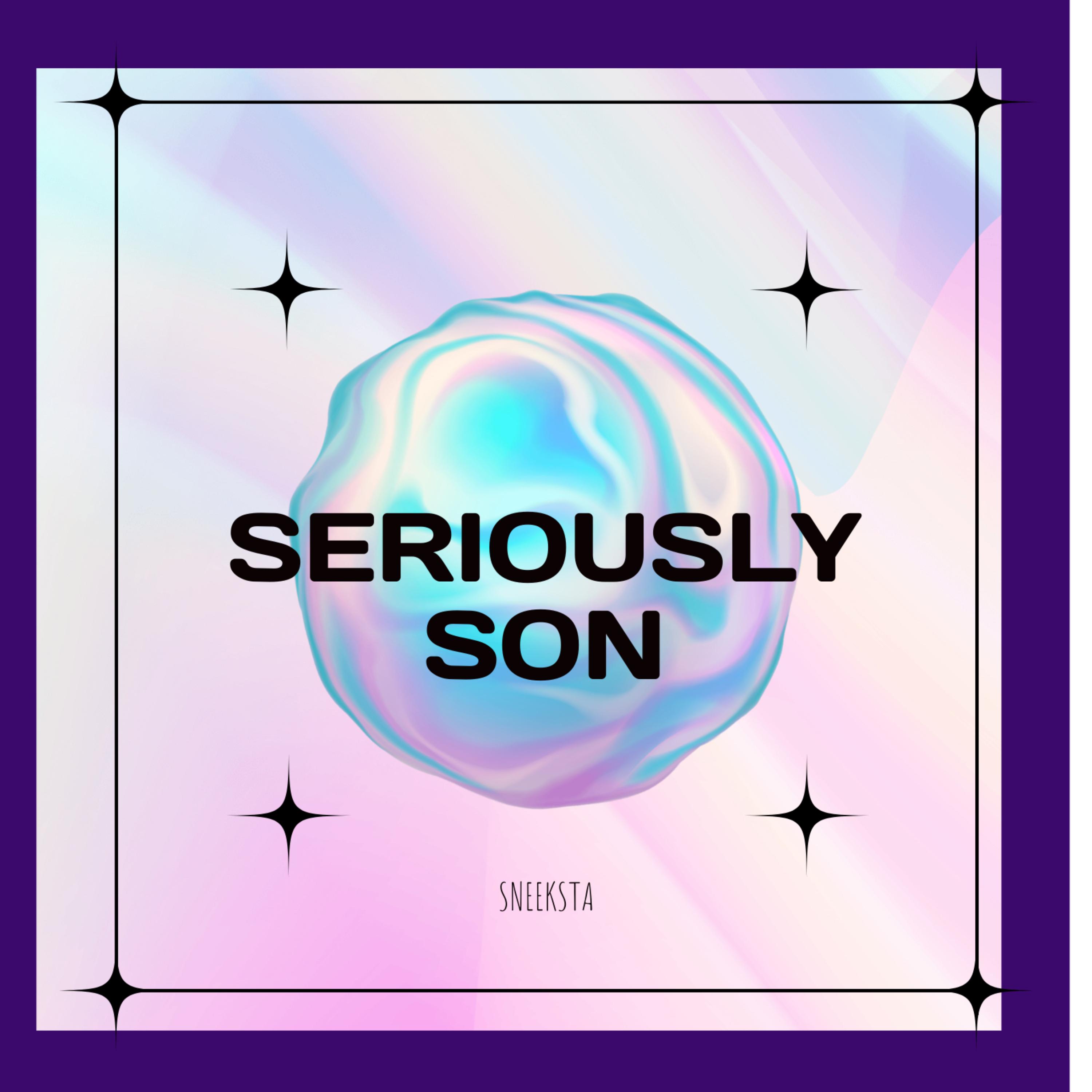 SERIOUSLY SON artwork