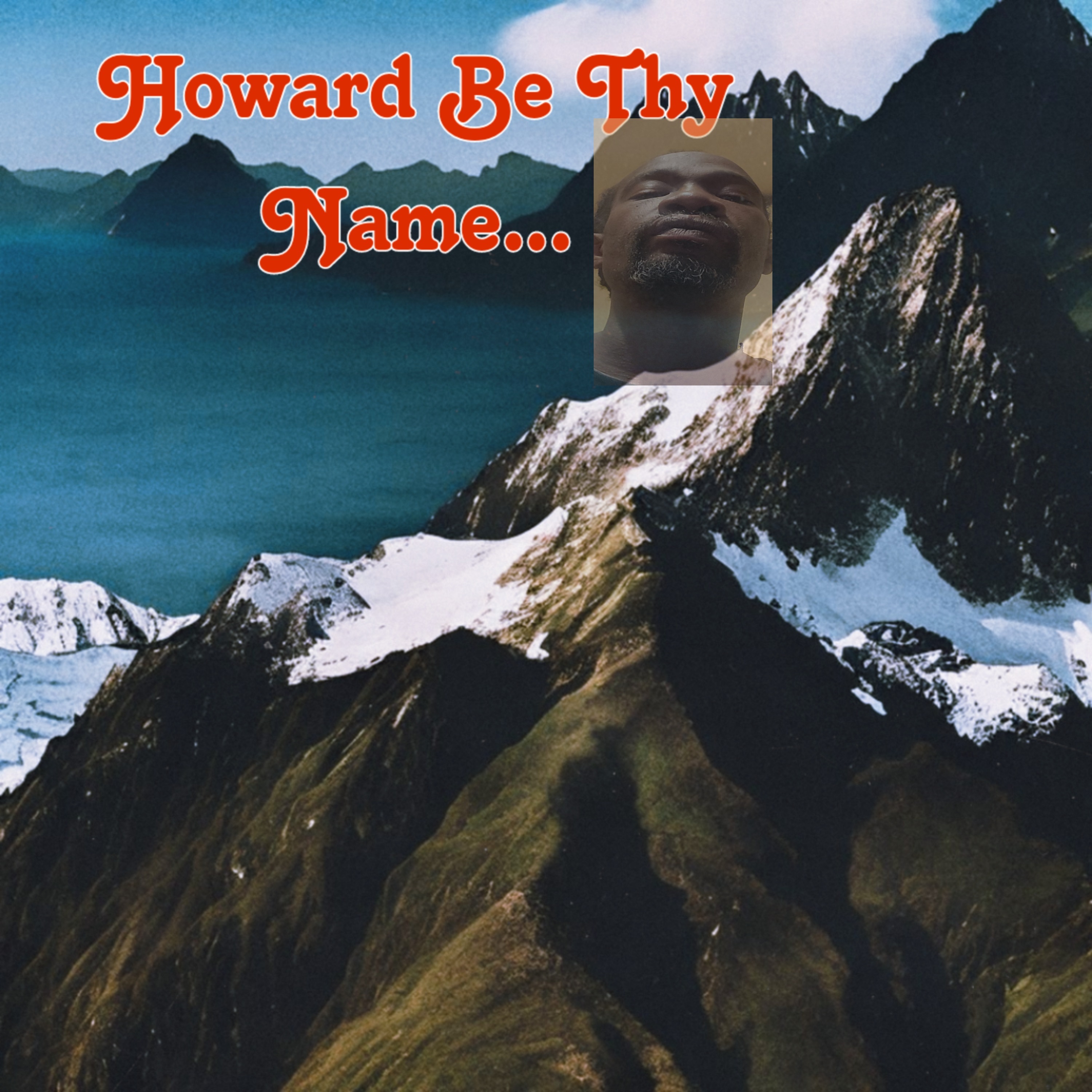 Howard Be Thy Name artwork