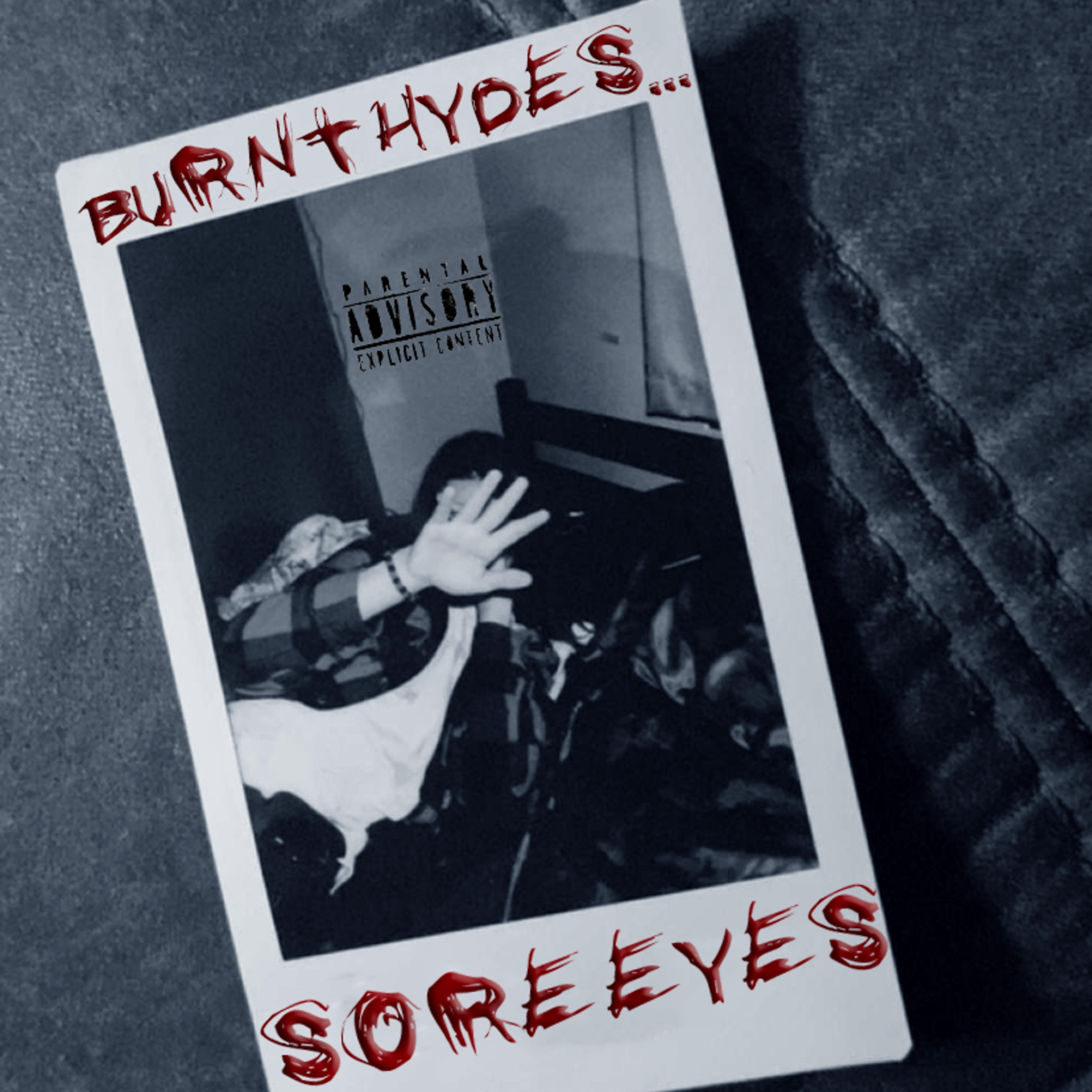 Burnt Hydes Sore Eyes artwork
