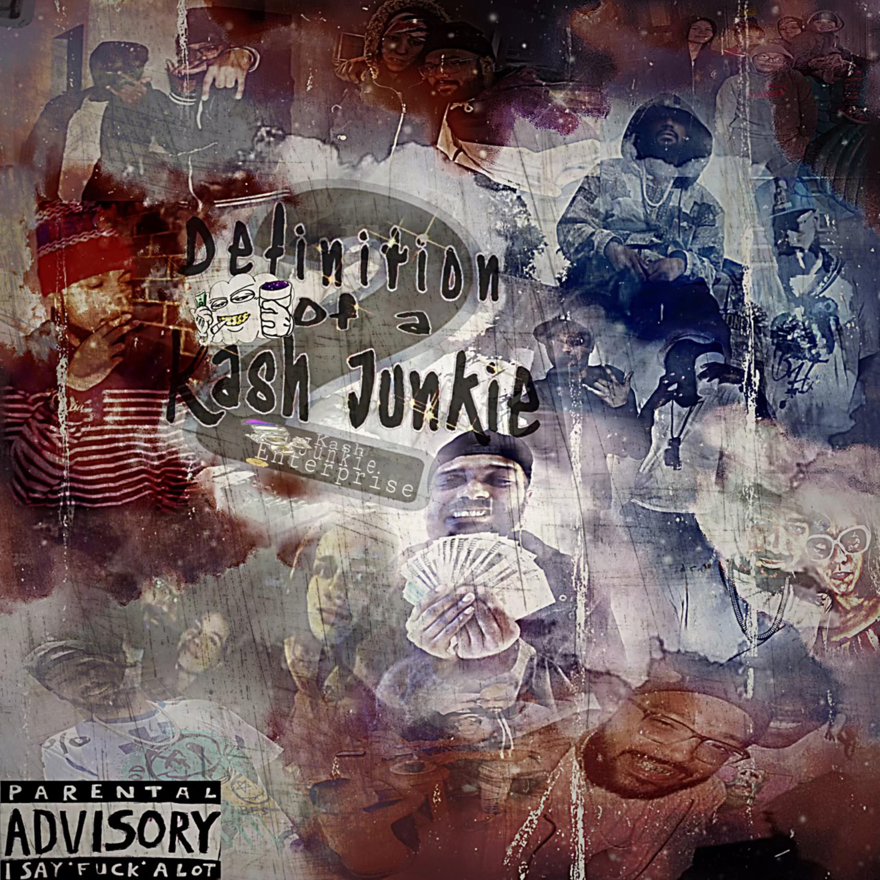 Definition Of A Kash Junkie II by Kash Junkie Cloud cover art
