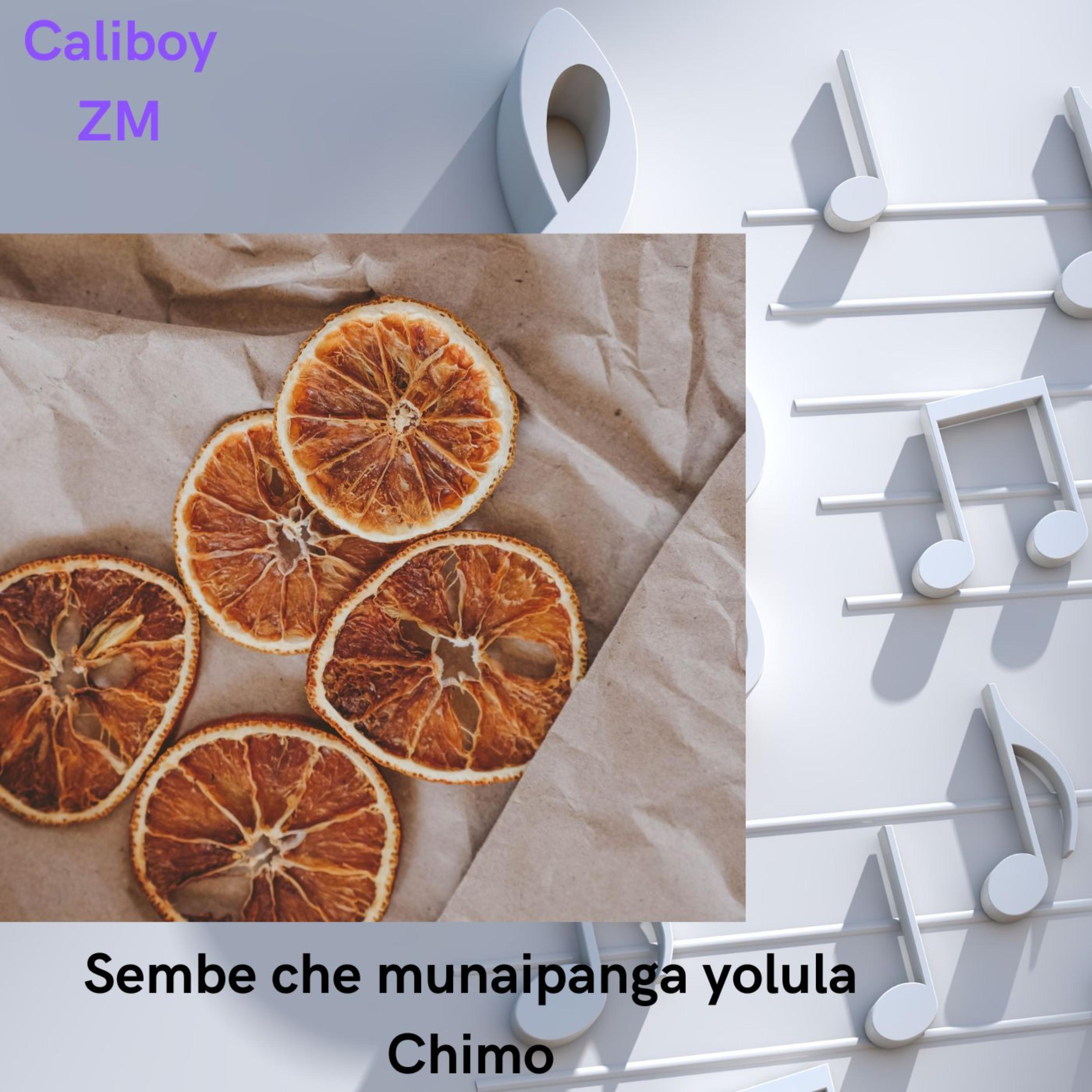 Sembe che muna ipanga yolula chimo (Remix) by Caliboy ZM cover art