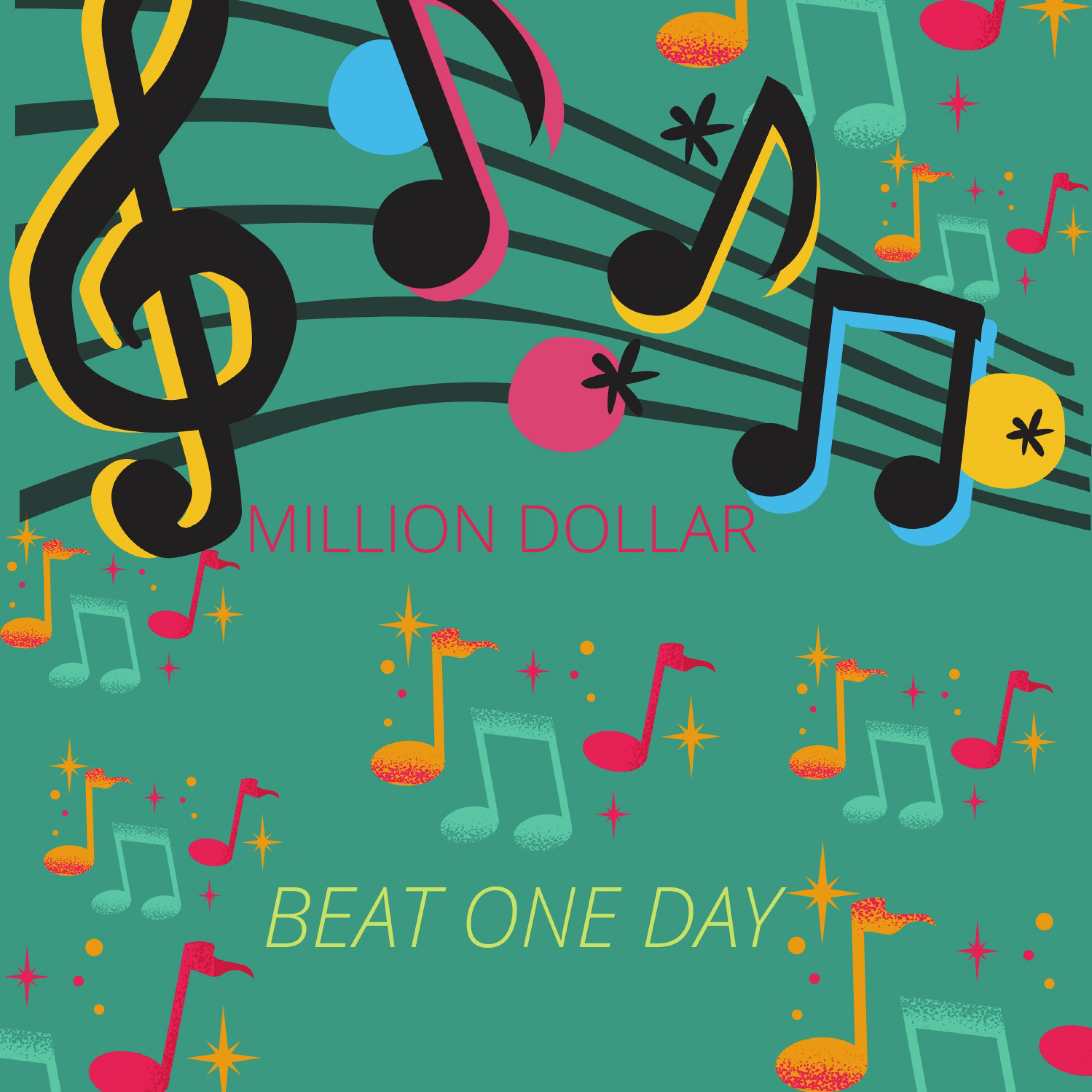 Million Dollar Beat One Day artwork
