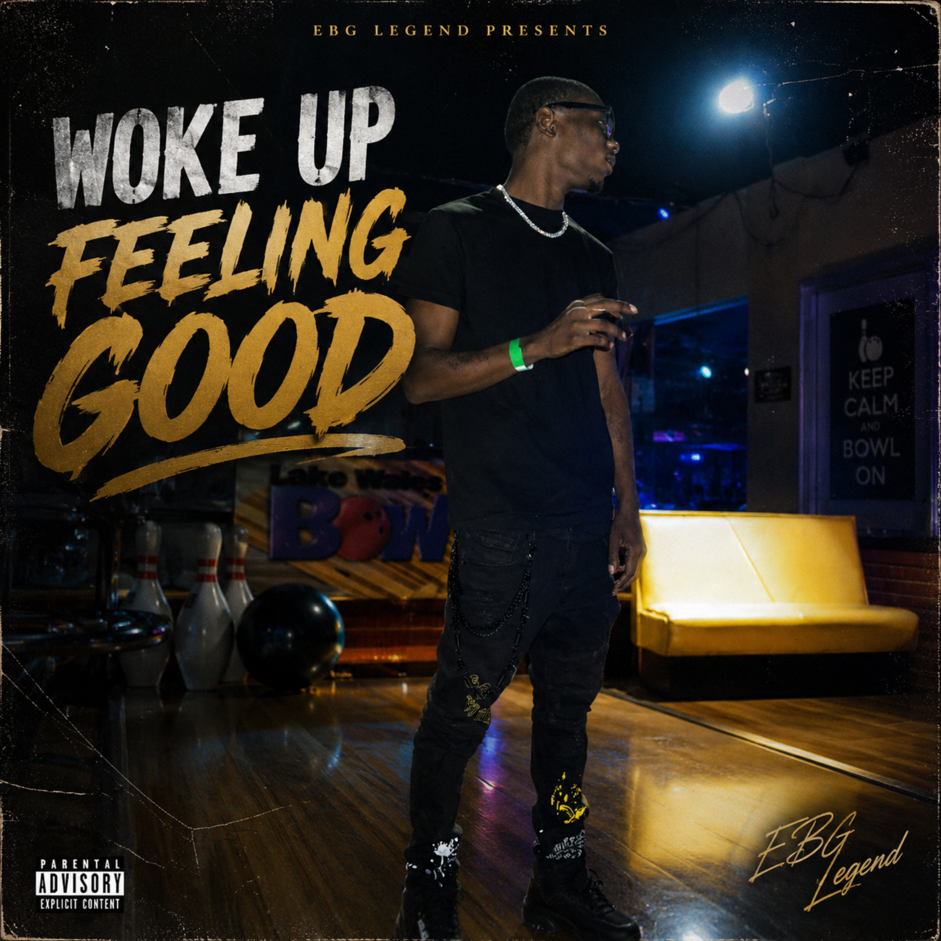 Woke Up Feeling Good by EBG Legend cover art
