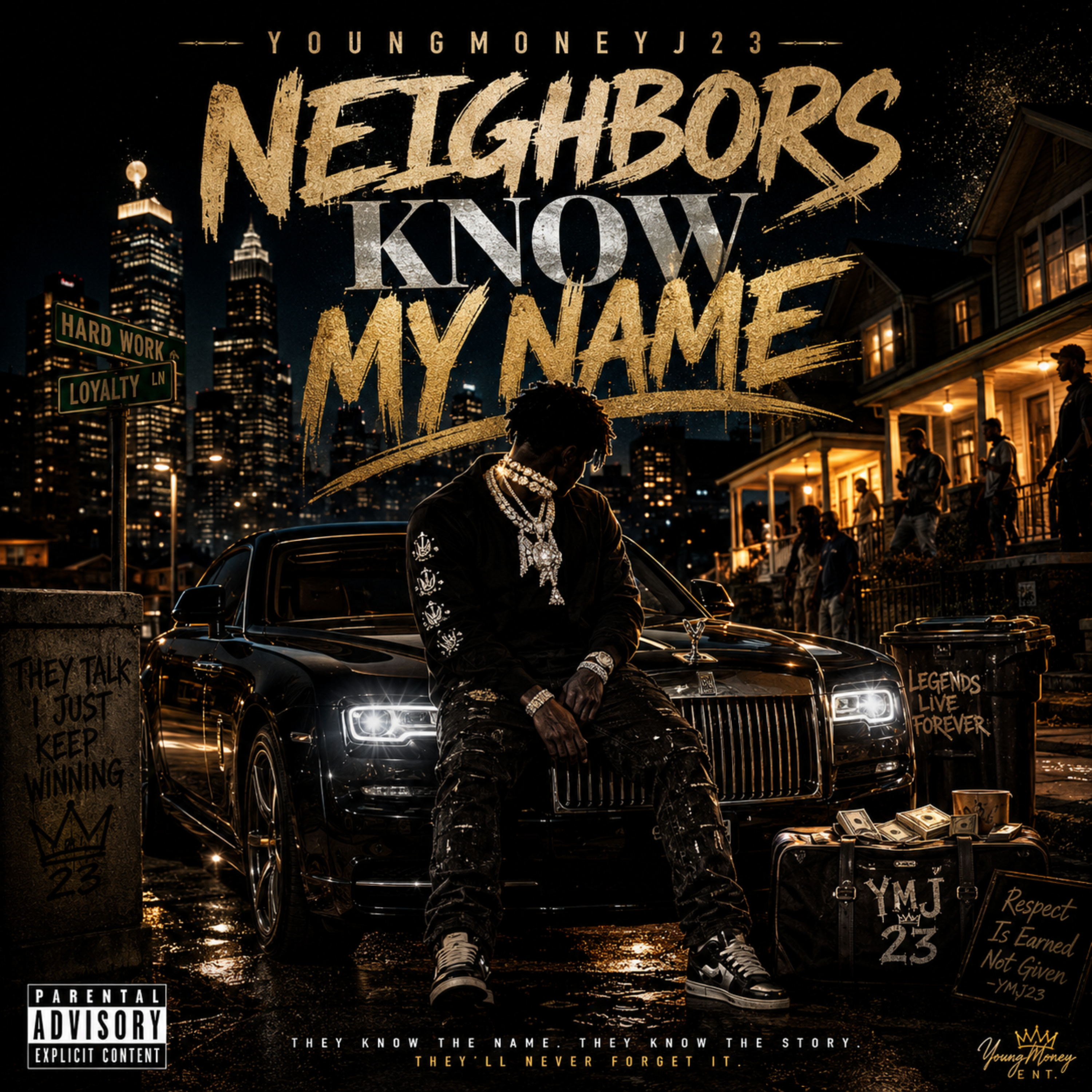 Neighbors Know My Name by YoungMoneyJ23 cover art