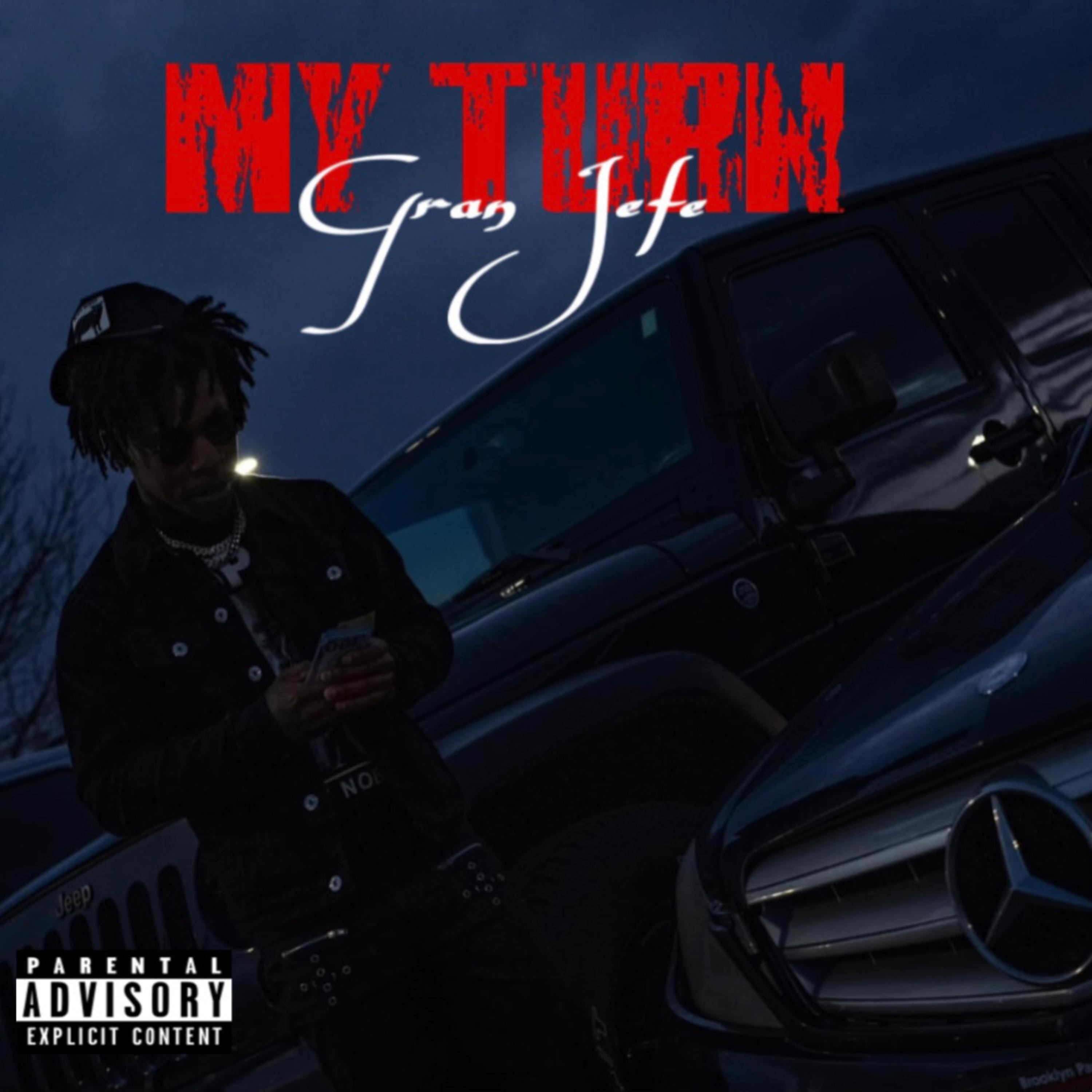 My Turn by Gran Jefe cover art