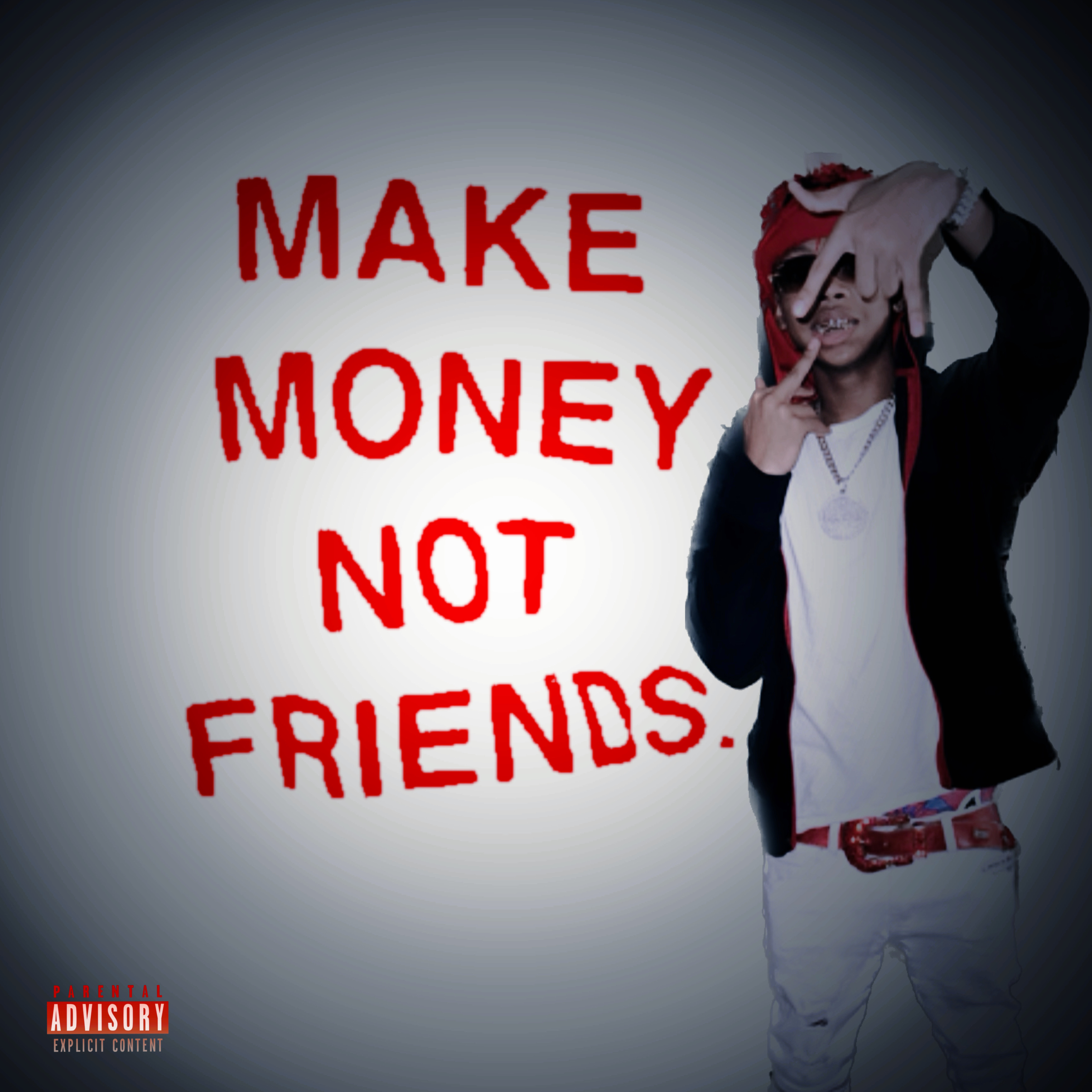 Make Money Not Friends artwork