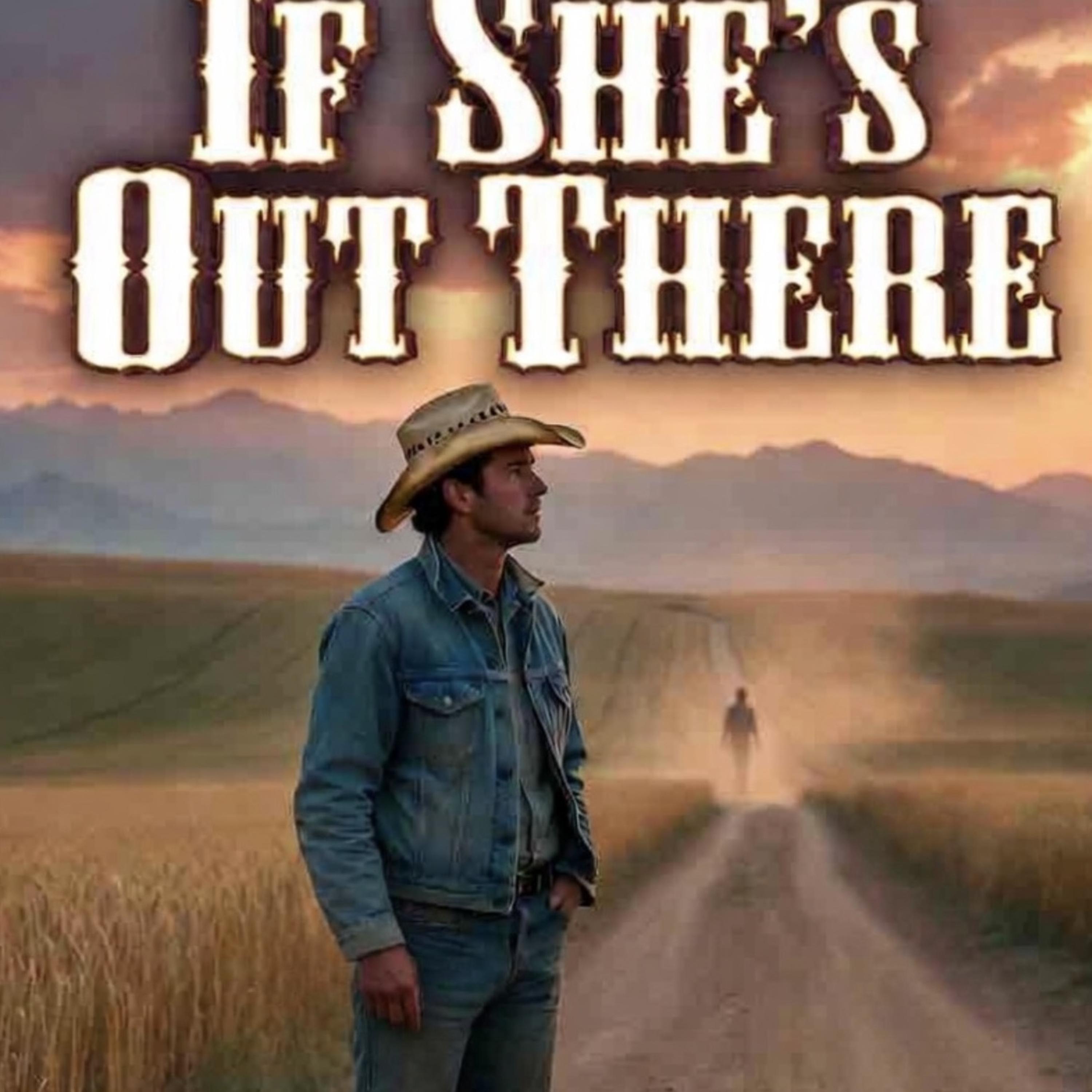 If She’s Out There artwork