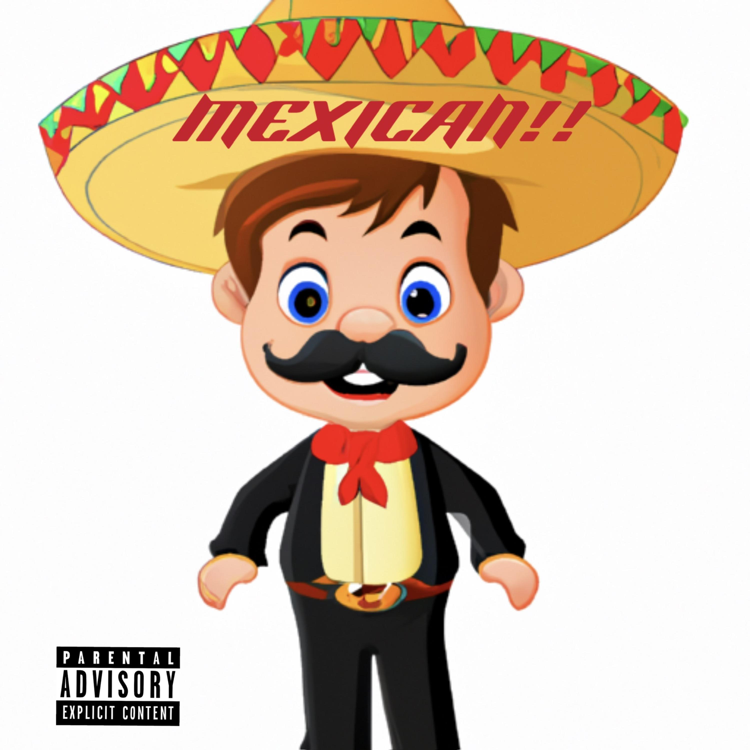 MEXICAN!! artwork