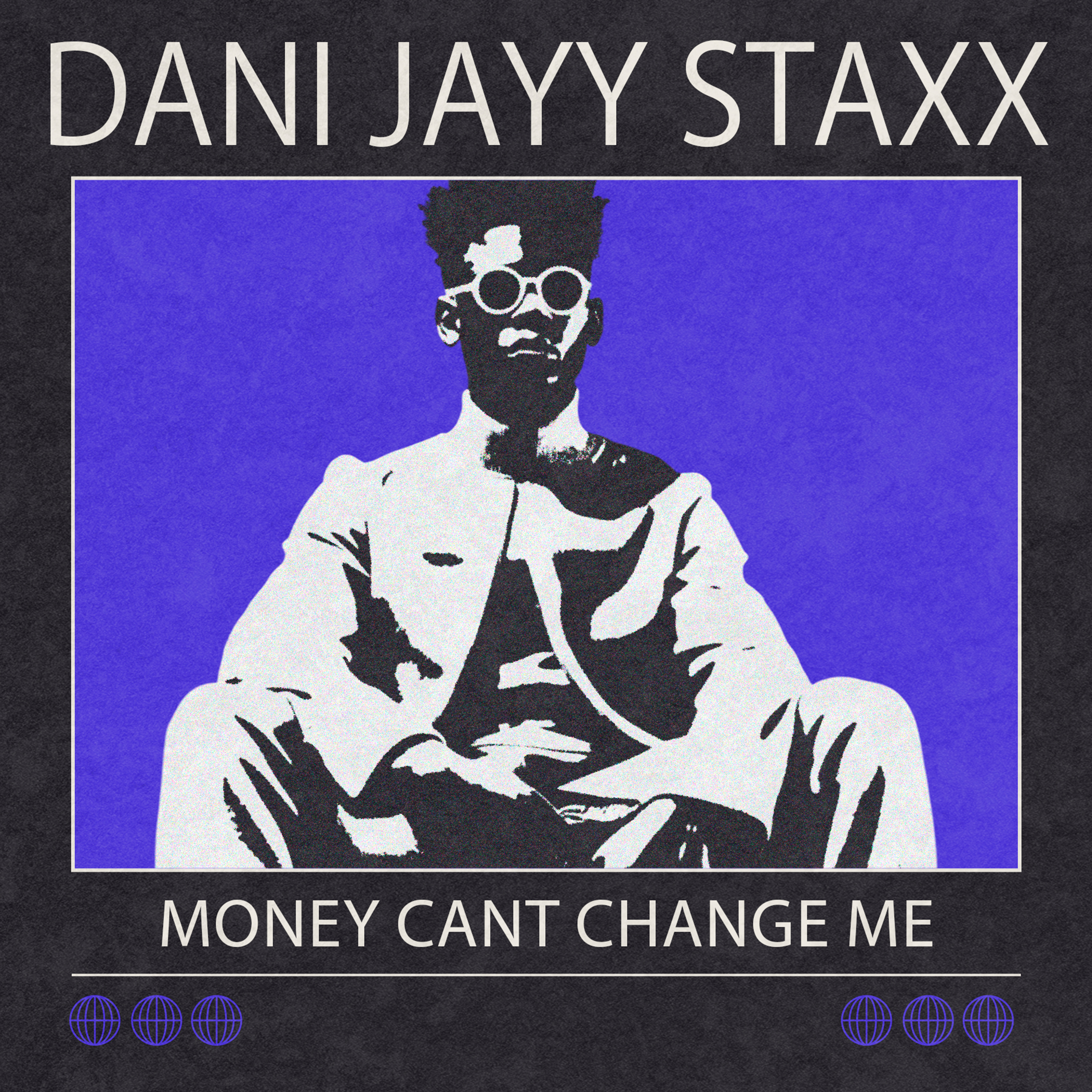 Money cant Change Me by Dani Jayy Staxx cover art