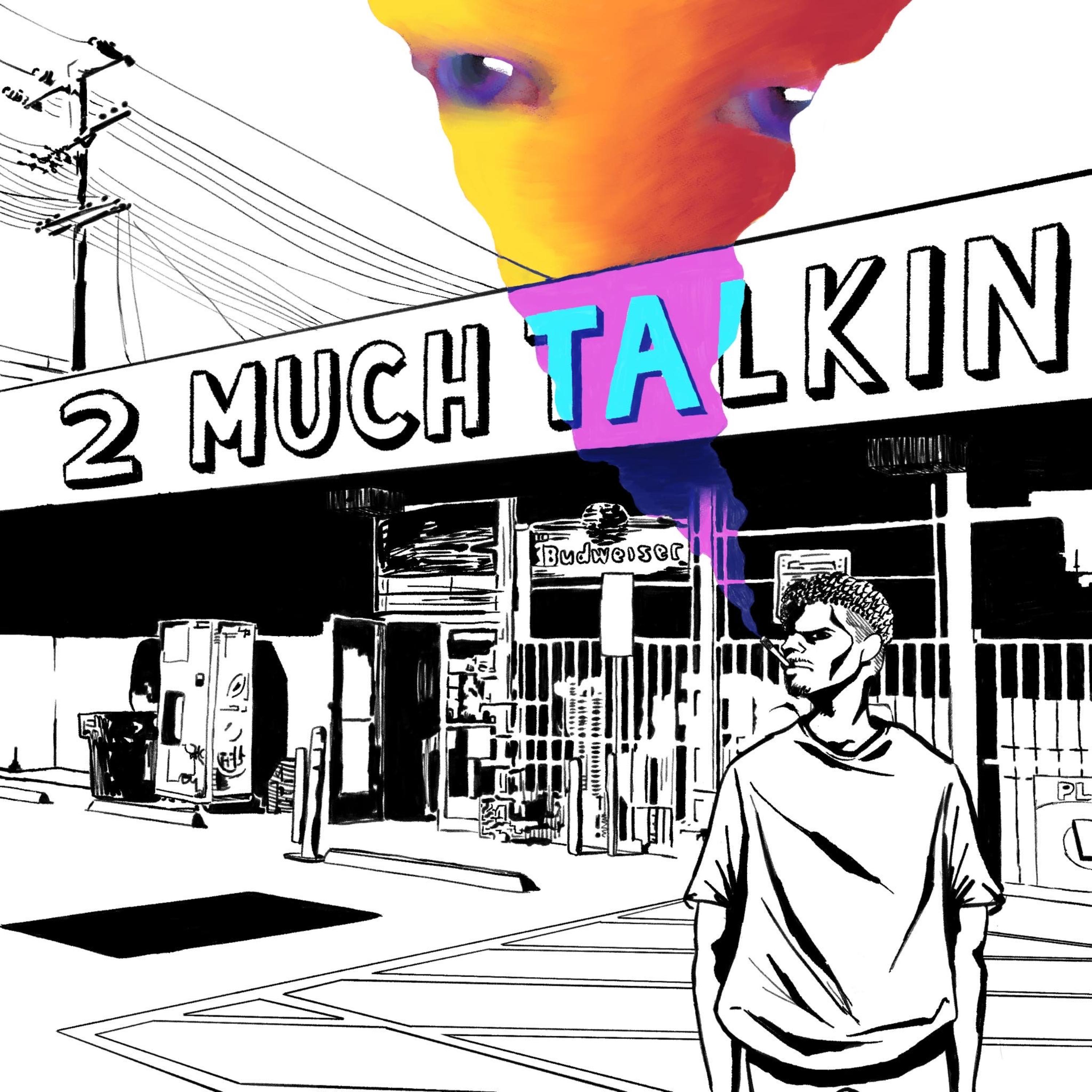 2MuchTalkin by Lor.jay cover art