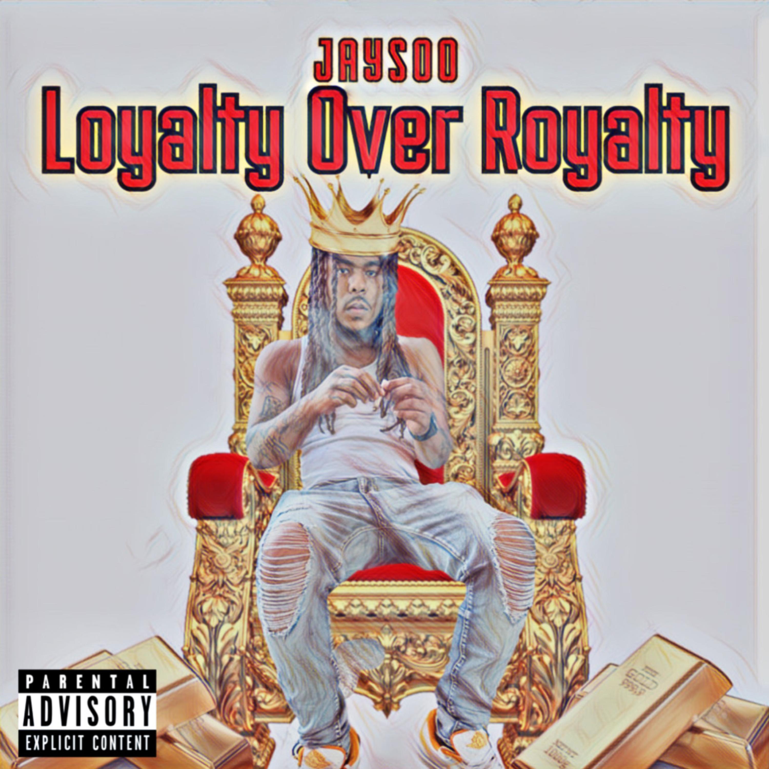 Loyalty Over Royalty artwork