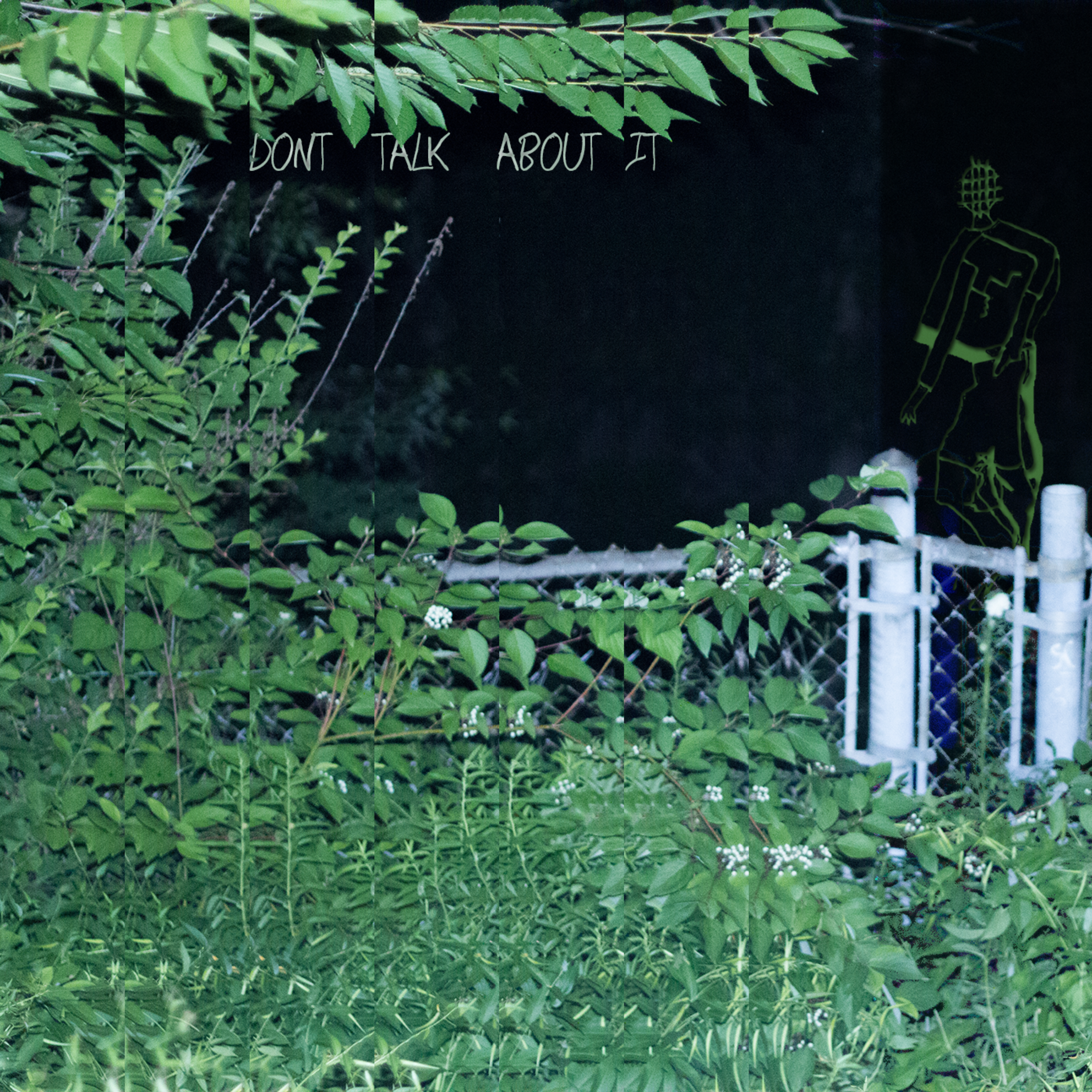 Dont Talk About It artwork