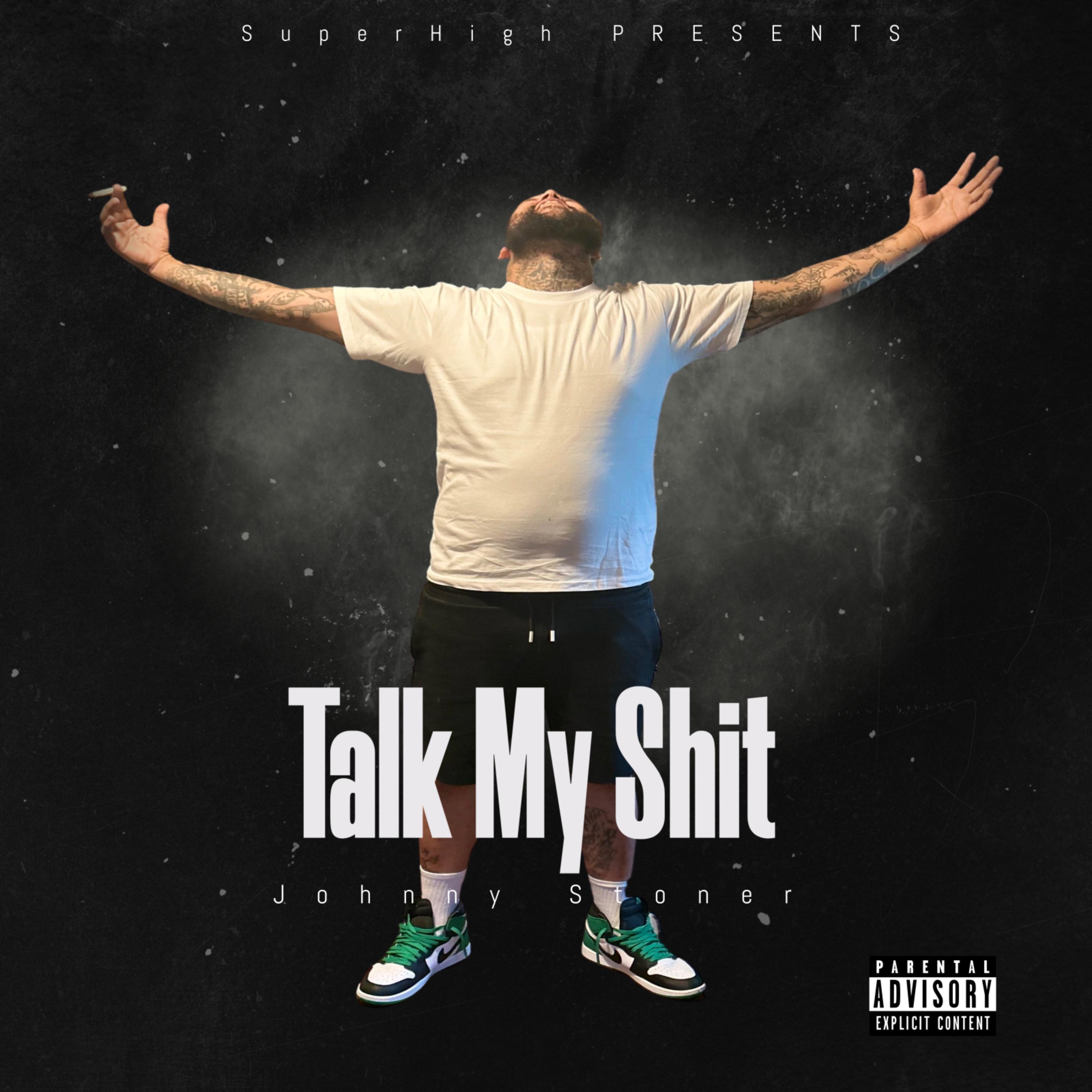 Talk My Shit artwork