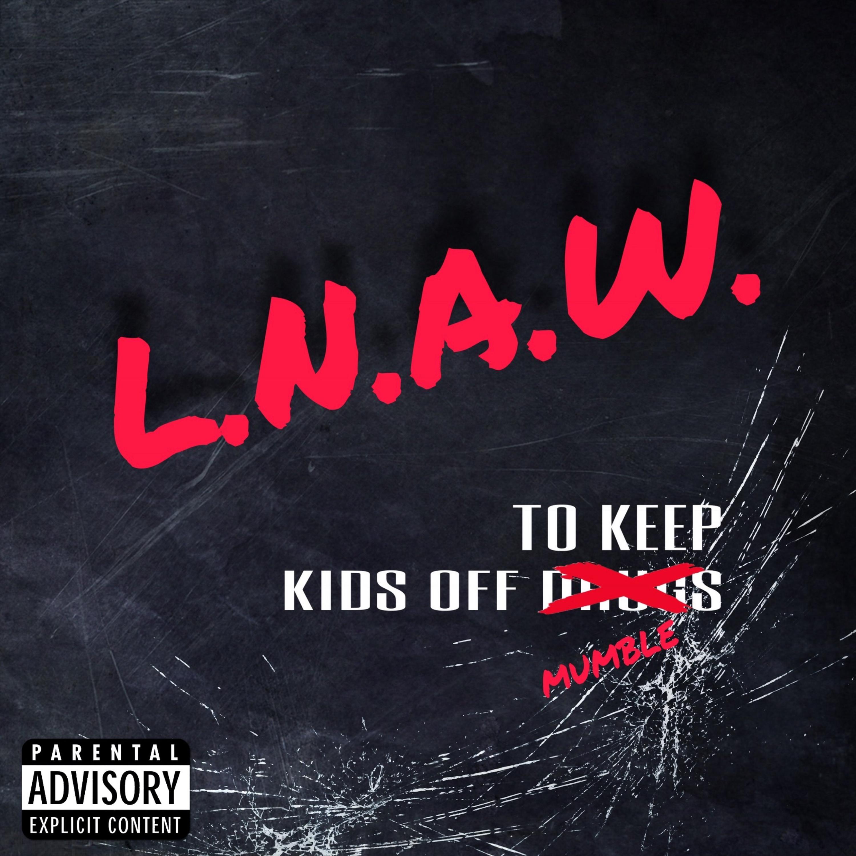 L.N.A.W. (Loud Noises Abandoned Words) artwork