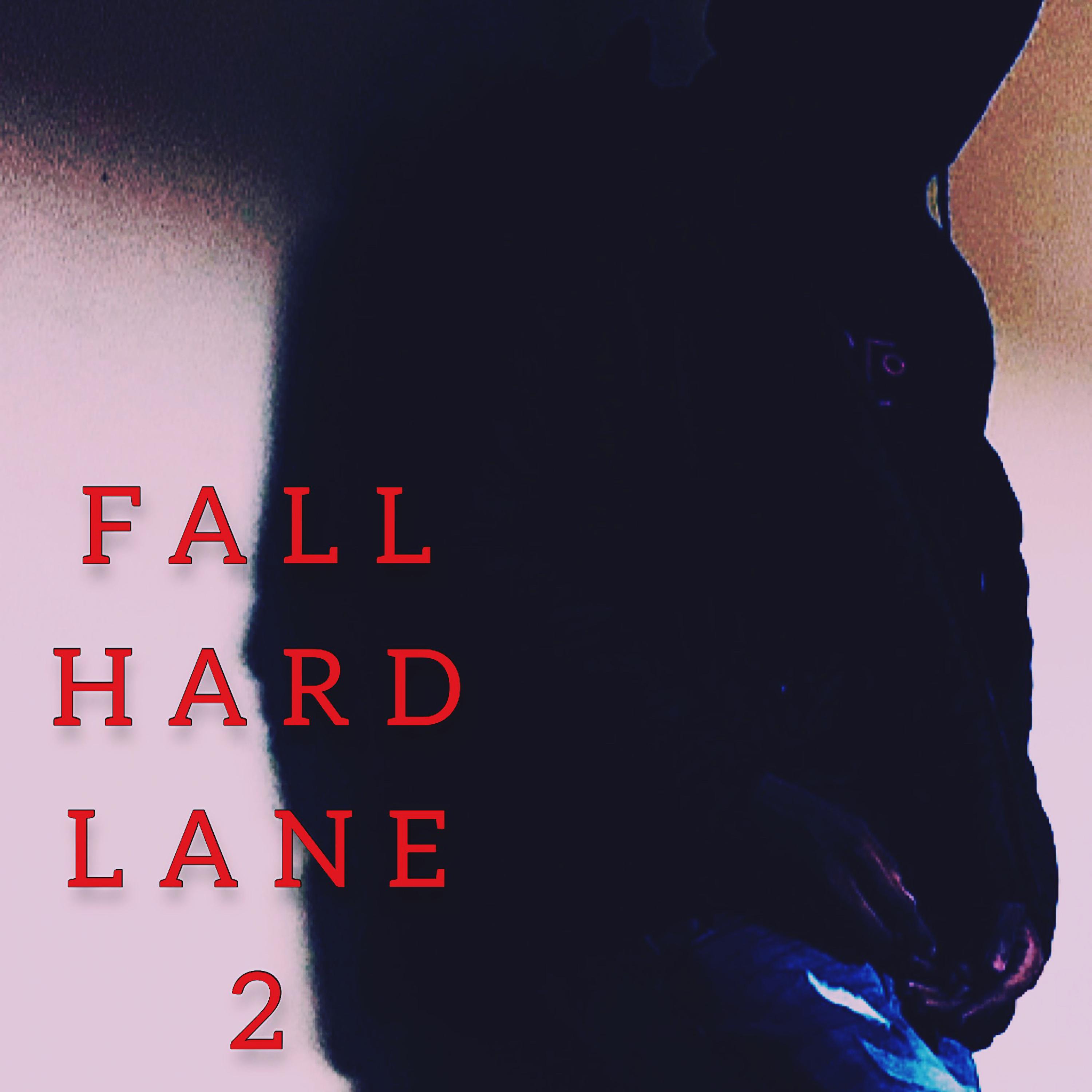 FALL HARD LANE 2 artwork